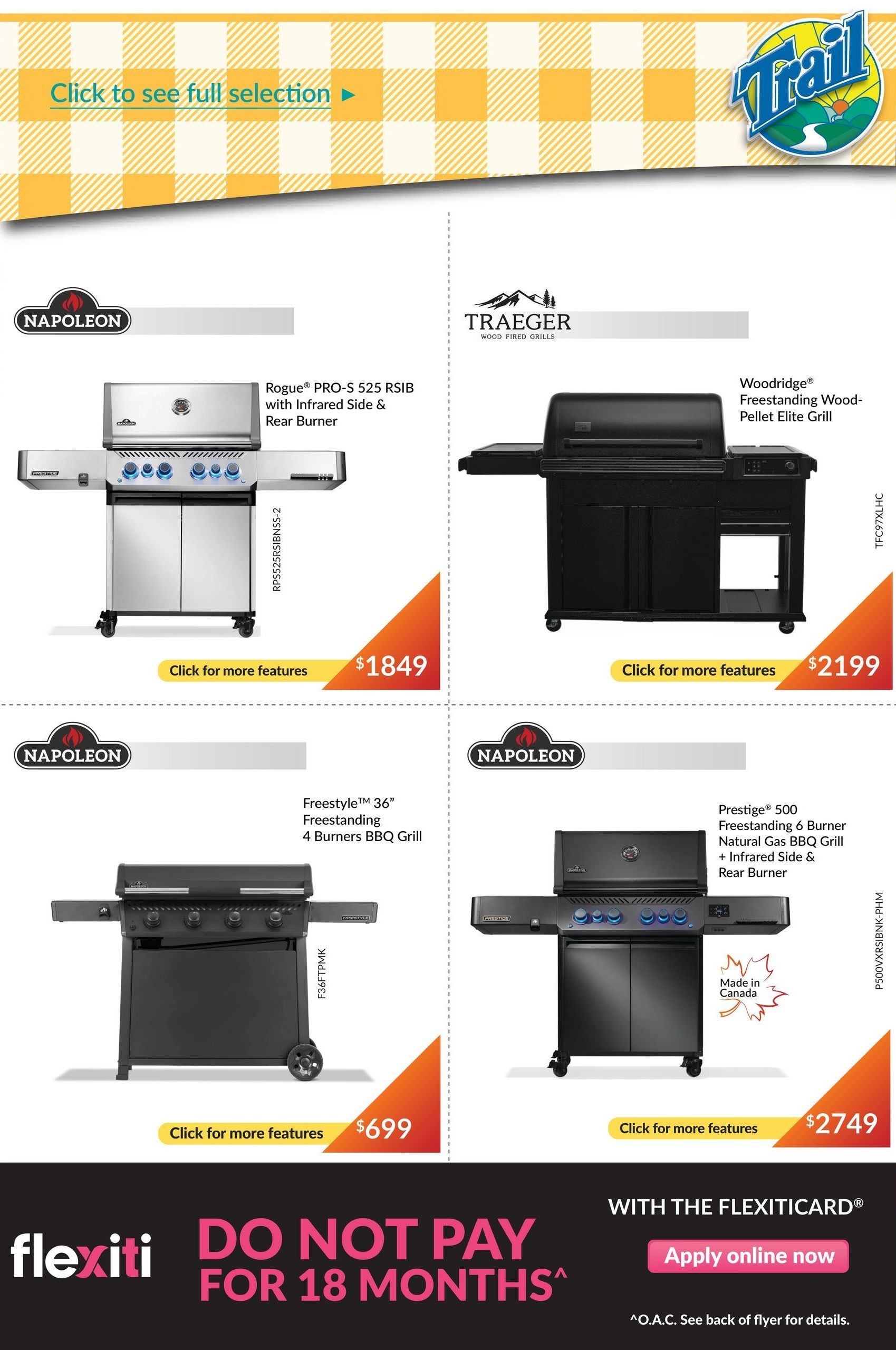 Page 7 of the Trail Appliances flyer features a selection of grills. On the top left, a Napoleon Rogue PRO-S 525 RSB with Infrared Side & Rear Burner is priced at $1849. To its right, a Traeger Woodridge Freestanding Wood-Pellet Elite Grill is available for $2199. The bottom left showcases a Napoleon Freestyle 36' Freestanding 4 Burners BBQ Grill for $699. Finally, the bottom right displays a Napoleon Prestige 500 Freestanding 6 Burner Natural Gas BBQ Grill with Infrared Side & Rear Burner, made in Canada, for $2749. The bottom of the page promotes a Flexiti offer: 'DO NOT PAY FOR 18 MONTHS' with an option to 'Apply online now' with the Flexiticard. O.A.C. See back of flyer for details.