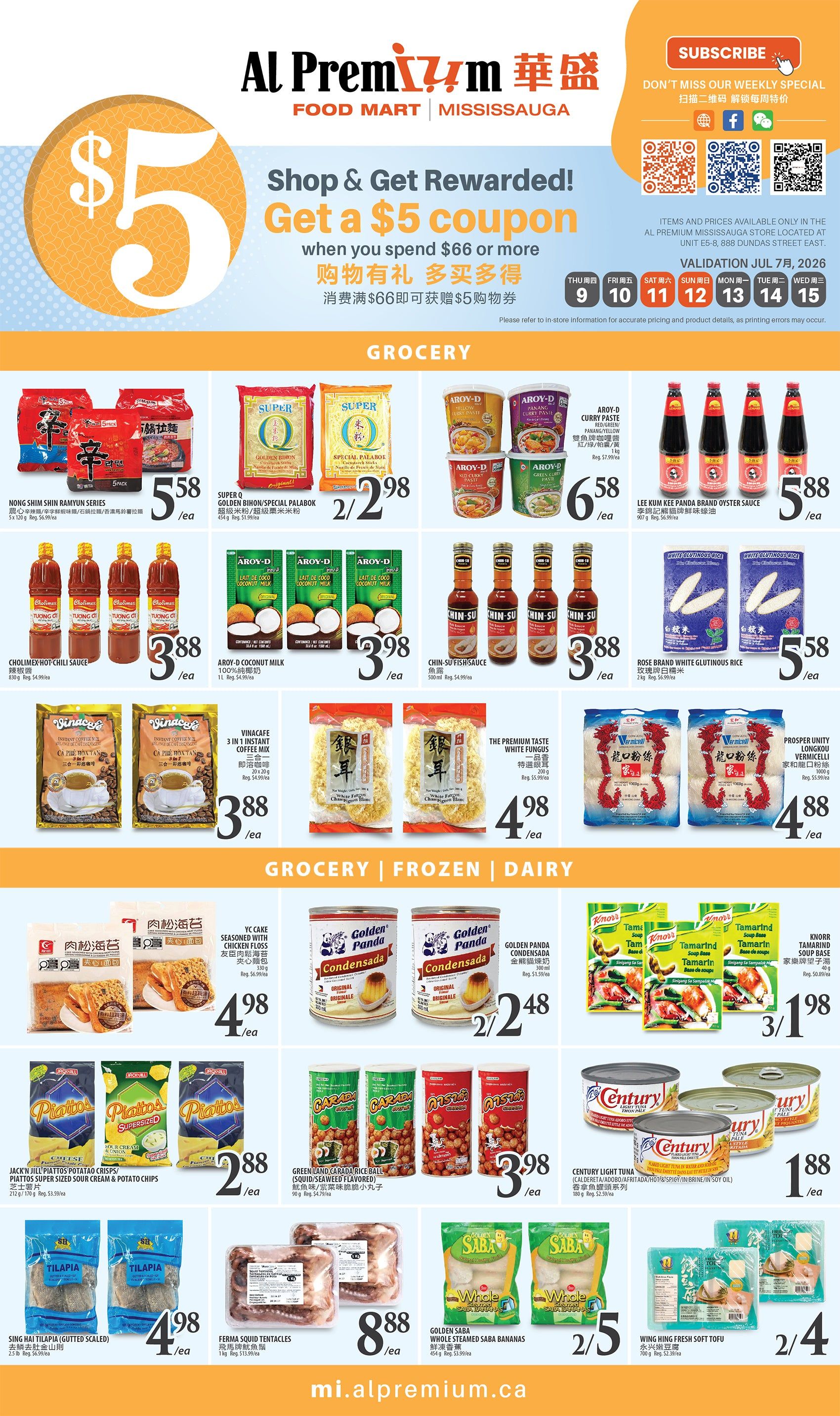 Al Premium Mississauga weekly flyer specials page 3. Features a $5 coupon offer when you spend $66 or more. Grocery items include Nong Shim Shim Ramyun Series for $5.58, Super Q Golden Bihon/Special Palabok for 2/$2.98, Aroy-D Curry Paste for $6.58, and Lee Kum Kee Panda Brand Oyster Sauce for $5.88. Also available are Cholimex Hot Chili Sauce for $3.88, Aroy-D Coconut Milk for $3.98, Chin-Su Fish Sauce for $3.88, and Rose Brand White Glutinous Rice for $5.58. Vinacafe 3 in 1 Instant Coffee Mix is $3.88, The Premium Taste White Fungus is $4.98, and Prosper Unity Longkou Vermicelli is $4.88. Frozen and Dairy section includes YC Cake Seasoned with Chicken Floss for $4.98, Golden Panda Condensada for 2/$2.48, Knorr Tamarind Soup Base for 3/$1.98, Piattos Potato Chips for $2.88, Green Land Carada Rice Ball for $3.98, Century Light Tuna for $1.88, Sing Hai Tilapia (Gultted Scaled) for $4.98, Ferma Squid Tentacles for $8.88, Golden Saba Whole Steamed Saba Bananas for 2/$5, and Wing Hing Fresh Soft Tofu for 2/$4.