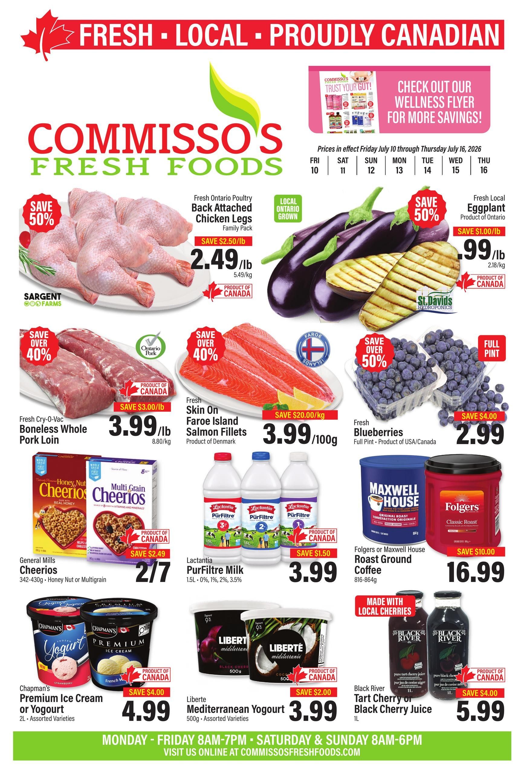 Commisso's Fresh Foods weekly flyer specials from July 10 to July 16, 2026. Featured items include Fresh Ontario Poultry Back Attached Chicken Legs for $2.49/lb (save 50%), Fresh Local Eggplant for $1.99/lb (save $1.00/lb), Fresh Cry-O-Vac Boneless Whole Pork Loin for $3.99/lb (save over 40%), and Fresh Skin On Faroe Island Salmon Fillets for $3.99/100g (save $20.00/kg). Also on sale are Fresh Blueberries for $2.99 (save over 50%), General Mills Cheerios (Honey Nut or Multigrain) for 2 for $7 (save $2.49), Lactantia PurFiltre Milk (1.5L) for $3.99 (save $1.50), Folgers or Maxwell House Roast Ground Coffee (816-864g) for $16.99 (save $10.00), Chapman's Premium Ice Cream or Yogurt (2L) for $4.99 (save $4.00), Liberte Mediterranean Yogurt (500g) for $3.99 (save $2.00), and Black River Tart Cherry or Pure Black Cherry Juice (1L) for $5.99 (save $4.00). Visit Commisso's Fresh Foods online at commissosfreshfoods.com. Store hours are Monday-Friday 8 AM-7 PM and Saturday-Sunday 8 AM-6 PM.