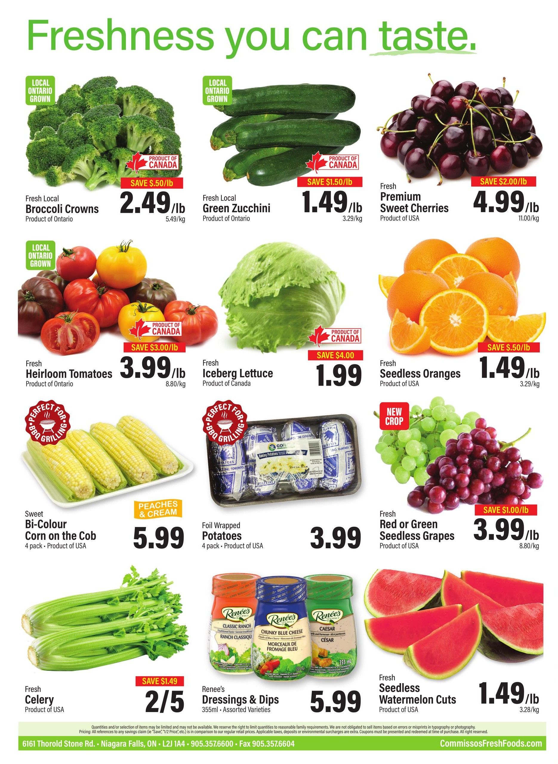 Commisso's Fresh Foods weekly flyer specials page 11 features Fresh Local Broccoli Crowns from Ontario for $2.49/lb, saving $0.50/lb. Also available are Fresh Local Green Zucchini from Ontario for $1.49/lb, saving $1.50/lb, and Fresh Premium Sweet Cherries from the USA for $4.99/lb, saving $2.00/lb. Fresh Heirloom Tomatoes from Ontario are $3.99/lb, saving $3.00/lb, and Fresh Iceberg Lettuce from Canada is $1.99, saving $4.00. Fresh Seedless Oranges from the USA are $1.49/lb, saving $0.50/lb. Sweet Bi-Colour Corn on the Cob (4 pack, Product of USA) is $5.99. Foil Wrapped Potatoes (4 pack, Product of USA) are $3.99. Fresh Red or Green Seedless Grapes from the USA are $3.99/lb, saving $1.00/lb. Fresh Celery from the USA is on sale for 2 for $5, saving $1.49. Renee's Dressings & Dips (355ml, Assorted Varieties) are $5.99. Fresh Seedless Watermelon Cuts from the USA are $1.49/lb.