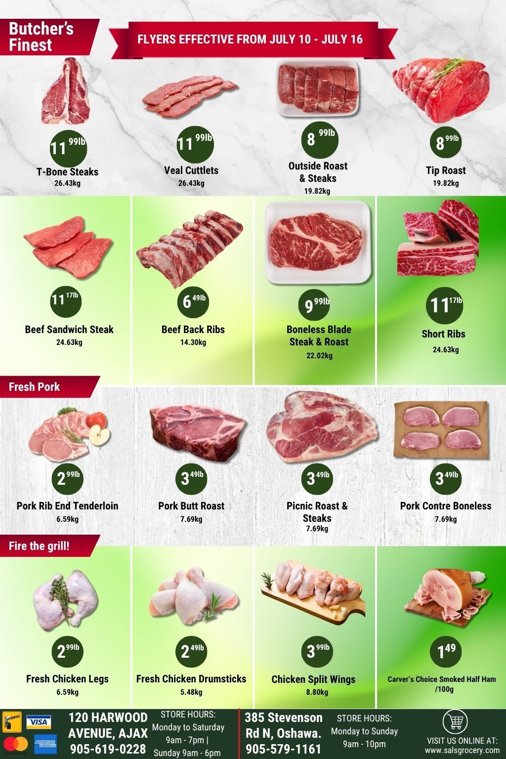 Sal's Grocery weekly flyer specials from July 10 to July 16. Featuring Butcher's Finest cuts: T-Bone Steaks at $11.99lb, Veal Cutlets at $11.99lb, Outside Roast & Steaks at $8.99lb, Tip Roast at $8.99lb, Beef Sandwich Steak at $11.17lb, Beef Back Ribs at $6.49lb, Boneless Blade Steak & Roast at $9.99lb, and Short Ribs at $11.17lb. Fresh Pork selection includes Pork Rib End Tenderloin at $2.99lb, Pork Butt Roast at $3.49lb, Picnic Roast & Steaks at $3.49lb, and Pork Centre Boneless at $3.49lb. 'Fire the grill!' specials: Fresh Chicken Legs at $2.99lb, Fresh Chicken Drumsticks at $2.49lb, and Chicken Split Wings at $3.99lb. Also available is Carver's Choice Smoked Half Ham for $1.49/100g. Page 2.