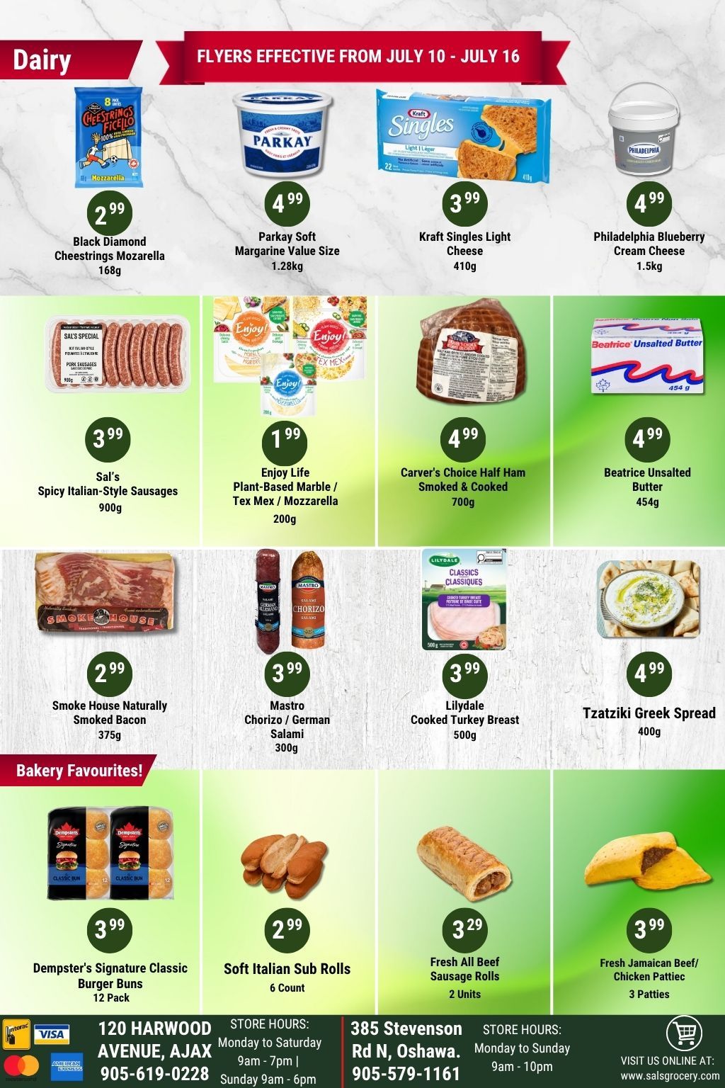 Sal's Grocery weekly flyer specials from July 10 to July 16. Dairy section features Black Diamond Cheestrings Mozzarella for $2.99 (168g), Parkay Soft Margarine Value Size for $4.99 (1.28kg), Kraft Singles Light Cheese for $3.99 (410g), and Philadelphia Blueberry Cream Cheese for $4.99 (1.5kg). Also available are Sal's Spicy Italian-Style Sausages for $3.99 (900g), Enjoy Life Plant-Based Marble / Tex Mex / Mozzarella for $1.99 (200g), Carver's Choice Half Ham Smoked & Cooked for $4.99 (700g), and Beatrice Unsalted Butter for $4.99 (454g). Other items include Smoke House Naturally Smoked Bacon for $2.99 (375g), Mastro Chorizo / German Salami for $3.99 (300g), Lilydale Cooked Turkey Breast for $3.99 (500g), and Tzatziki Greek Spread for $4.99 (400g). The Bakery Favourites section offers Dempster's Signature Classic Burger Buns (12 Pack) for $3.99, Soft Italian Sub Rolls (6 Count) for $2.99, Fresh All Beef Sausage Rolls (2 Units) for $3.29, and Fresh Jamaican Beef/Chicken Patties (3 Patties) for $3.99.