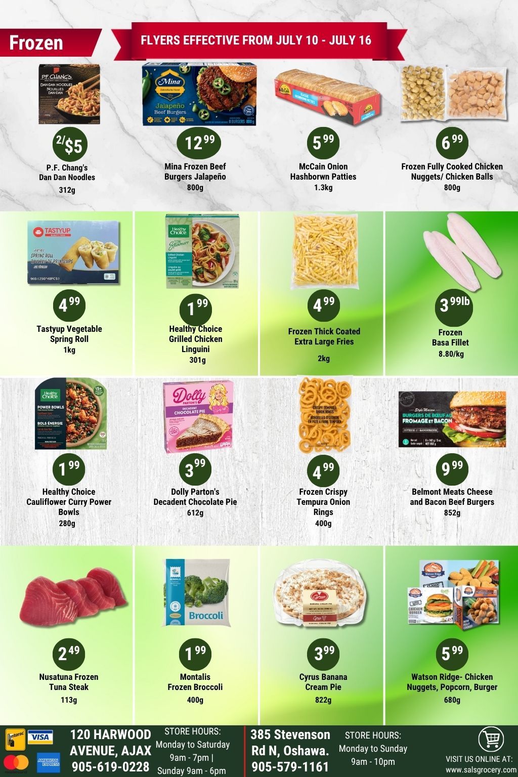 Sal's Grocery weekly flyer specials, page 5, featuring frozen food deals effective July 10-16. Offers include P.F. Chang's Dan Dan Noodles for 2/$5 (312g), Mina Frozen Beef Burgers Jalapeño for $12.99 (800g), McCain Onion Hashbrown Patties for $5.99 (1.3kg), and Frozen Fully Cooked Chicken Nuggets/Chicken Balls for $6.99 (800g). Also available are Tastyup Vegetable Spring Rolls for $4.99 (1kg), Healthy Choice Grilled Chicken Linguini for $1.99 (301g), Frozen Thick Coated Extra Large Fries for $4.99 (2kg), and Frozen Basa Fillet for $3.99lb (8.80/kg). Additional items include Healthy Choice Cauliflower Curry Power Bowls for $1.99 (280g), Dolly Parton's Decadent Chocolate Pie for $3.99 (612g), Frozen Crispy Tempura Onion Rings for $4.99 (400g), and Belmont Meats Cheese and Bacon Beef Burgers for $9.99 (852g). Lower section highlights include Nusatuna Frozen Tuna Steak for $2.49 (113g), Montalis Frozen Broccoli for $1.99 (400g), Cyrus Banana Cream Pie for $3.99 (822g), and Watson Ridge Chicken Nuggets, Popcorn, Burger for $5.99 (680g).