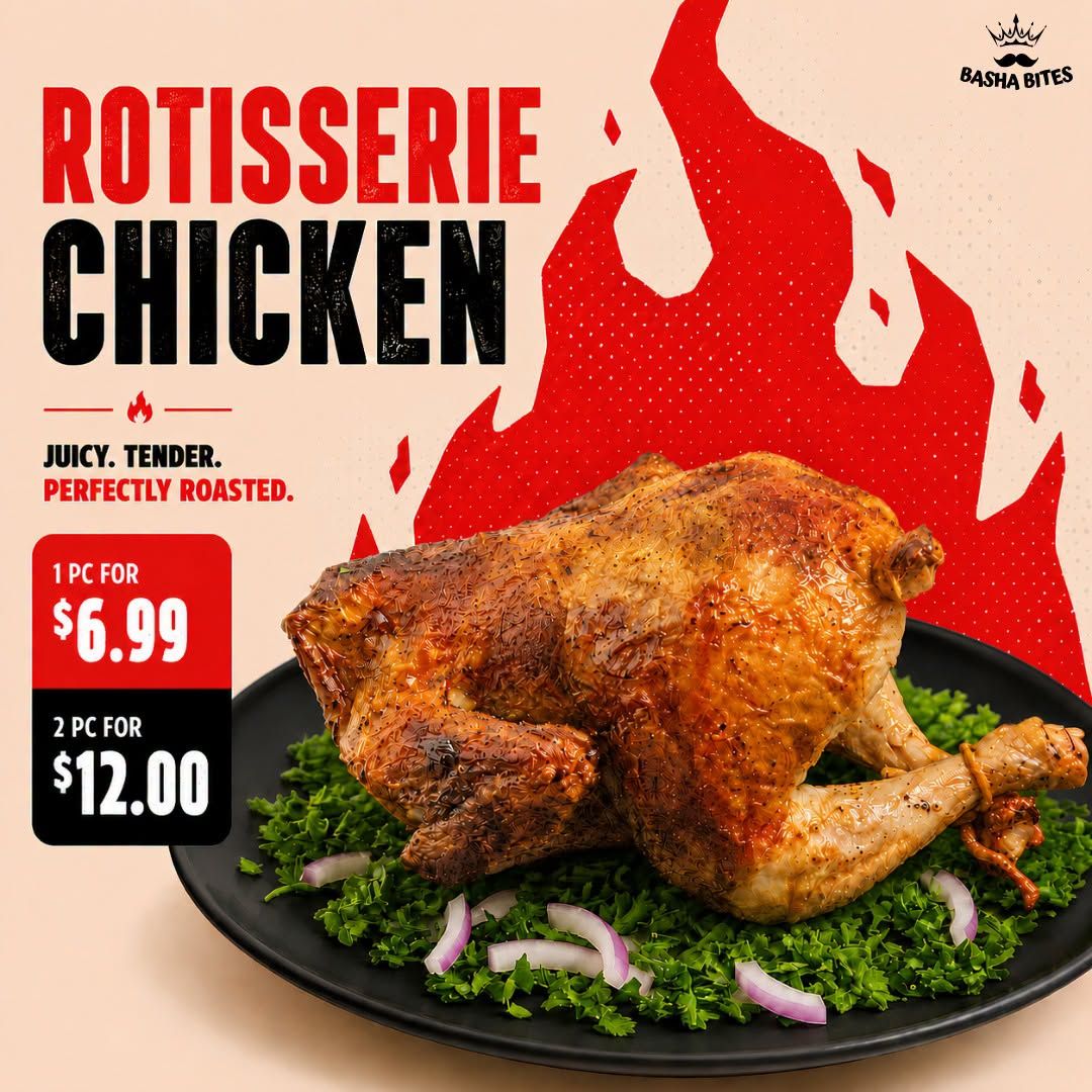Basha Foods International weekly flyer specials page 10 features Rotisserie Chicken, described as juicy, tender, and perfectly roasted. Available for $6.99 for 1 piece or 2 pieces for $12.00. The image shows a whole roasted chicken on a bed of greens with red onion slices.