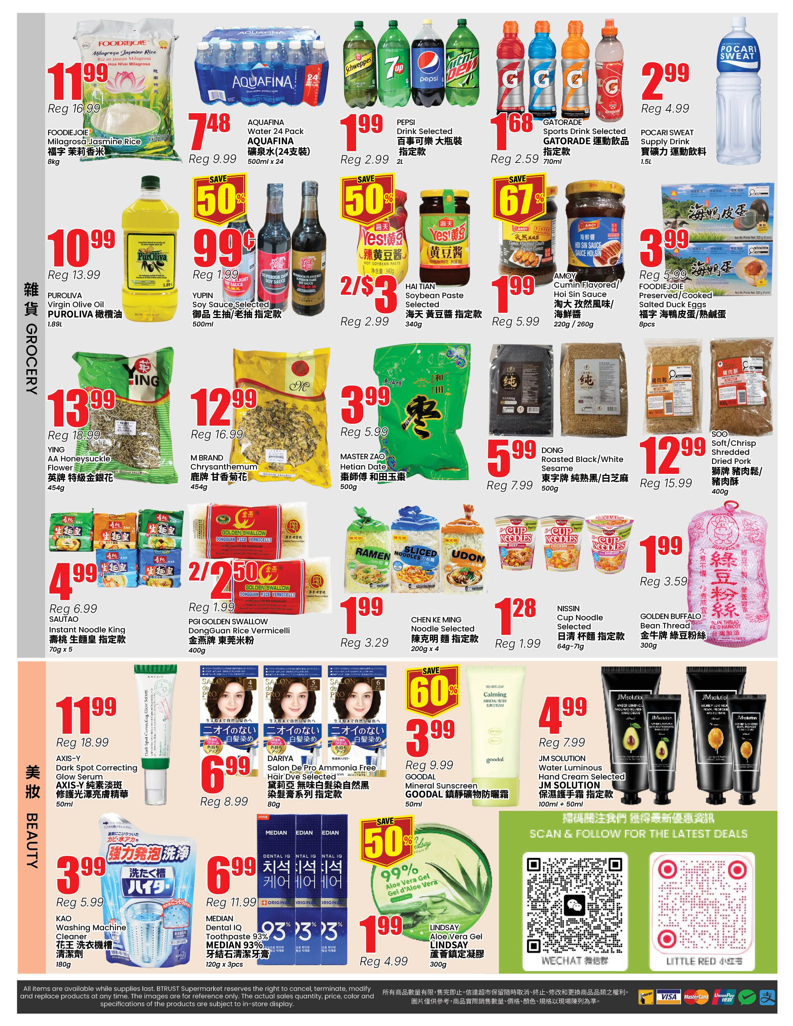 BTrust supermarket weekly flyer specials page 4. Featured grocery items include FOODIEJOIE Milagrosa Jasmine Rice for $11.99 (regularly $16.99), AQUAFINA Water 24 Pack for $7.48 (regularly $9.99), PEPSI Drink Selected for $1.99 (regularly $2.99), and GATORADE Sports Drink Selected for $1.68 (regularly $2.59). Also available are PUROLIVA Virgin Olive Oil for $10.99, YUPIN Soy Sauce Selected at 50% off for $0.99 (regularly $1.99), HAI TIAN Soybean Paste Selected for 2 for $3 (regularly $2.99), and AMOY Cumin Flavored/Hoi Sin Sauce for $1.99 (regularly $5.99). Other grocery deals include YING AA Honeysuckle Flower for $13.99 (regularly $18.99), M BRAND Chrysanthemum for $12.99 (regularly $16.99), MASTER ZAO Hetian Date for $3.99 (regularly $5.99), DONG Roasted Black/White Sesame for $5.99 (regularly $7.99), SOO Soft/Chrisp Shredded Dried Pork for $12.99 (regularly $15.99), SAUTAO Instant Noodle King for $4.99 (regularly $6.99), PGI GOLDEN SWALLOW DongGuan Rice Vermicelli for 2 for $2.50 (regularly $1.99), CHEN KE MING Noodle Selected for $1.99 (regularly $3.29), and NISIN Cup Noodle Selected for $1.28 (regularly $1.99). GOLDEN BUFFALO Bean Thread/Filament Haircot is $3.99. Beauty products include AXIS-Y Dark Spot Correcting Glow Serum for $11.99 (regularly $18.99), DARIYA Salon De Pro Ammonia Free Hair Dye Selected for $6.99 (regularly $8.99), GOODAL Mineral Sunscreen for $3.99 (regularly $9.99), and JM SOLUTION Water Luminous Hand Cream Selected for $4.99 (regularly $7.99). MEDIAN Dental IQ Toothpaste 93% is $6.99 (regularly $11.99). LINDSAY Aloe Vera Gel is $1.99 (regularly $4.99). KAO Washing Machine Cleaner is $3.99 (regularly $5.99). Scan for latest deals via WeChat or Little Red.