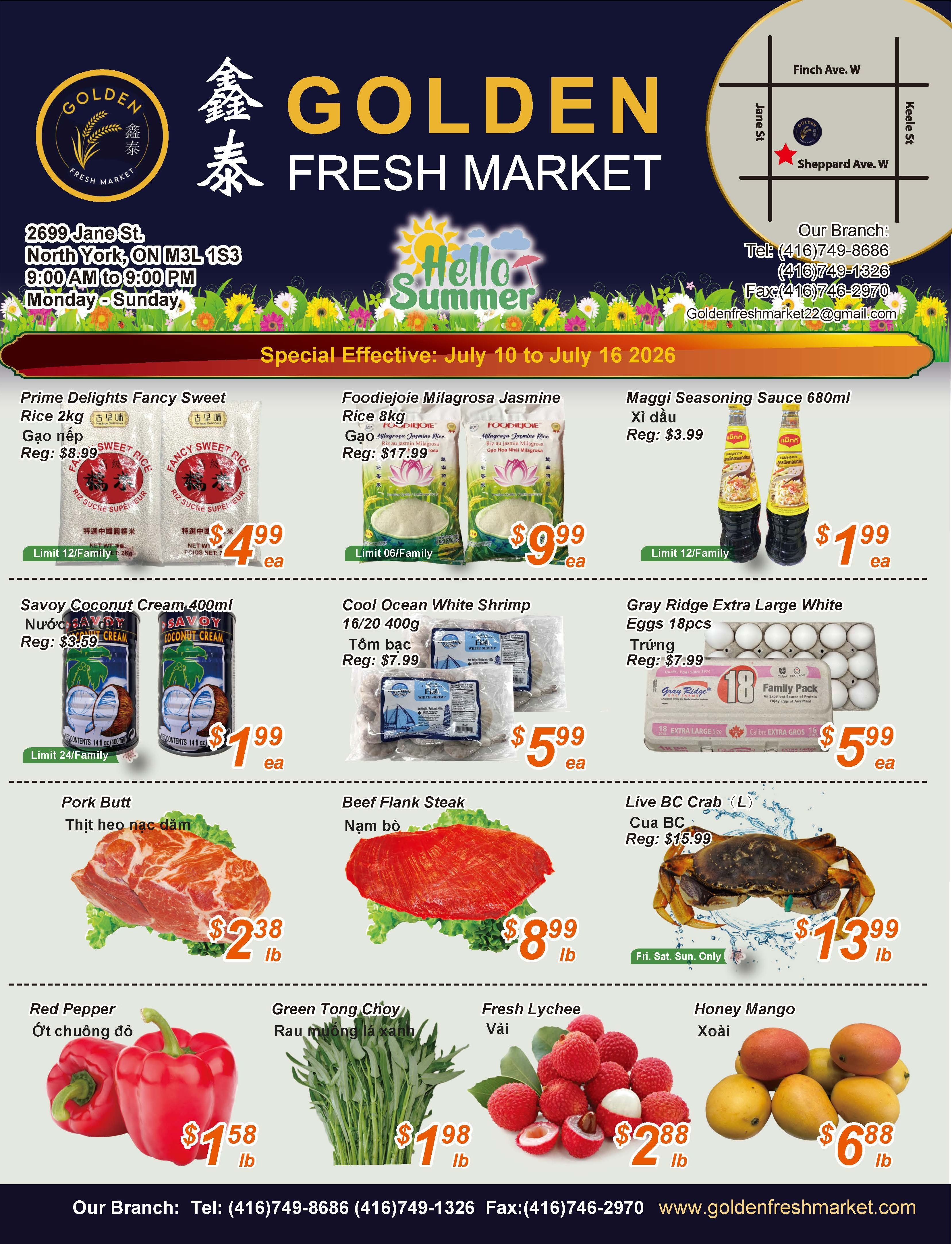 Golden Fresh Market weekly flyer specials, effective July 10 to July 16, 2026. Featured items include Prime Delights Fancy Sweet Rice 2kg for $8.99, Foodiejoie Milagrosa Jasmine Rice 8kg for $9.99, and Maggi Seasoning Sauce 680ml for $3.99. Also available are Savoy Coconut Cream 400ml for $1.99, Cool Ocean White Shrimp 16/20 400g for $5.99, and Gray Ridge Extra Large White Eggs 18pcs for $5.99. Meat specials include Pork Butt for $2.38/lb and Beef Flank Steak for $8.99/lb. Live BC Crab (L) is on sale for $13.99/lb, available Friday to Sunday only. Fresh produce includes Red Pepper for $1.58/lb, Green Tong Choy for $1.98/lb, Fresh Lychee for $2.88/lb, and Honey Mango for $6.88/lb. The store is located at 2699 Jane St, North York, ON, M3L 1S3, open Monday to Sunday from 9:00 AM to 9:00 PM.