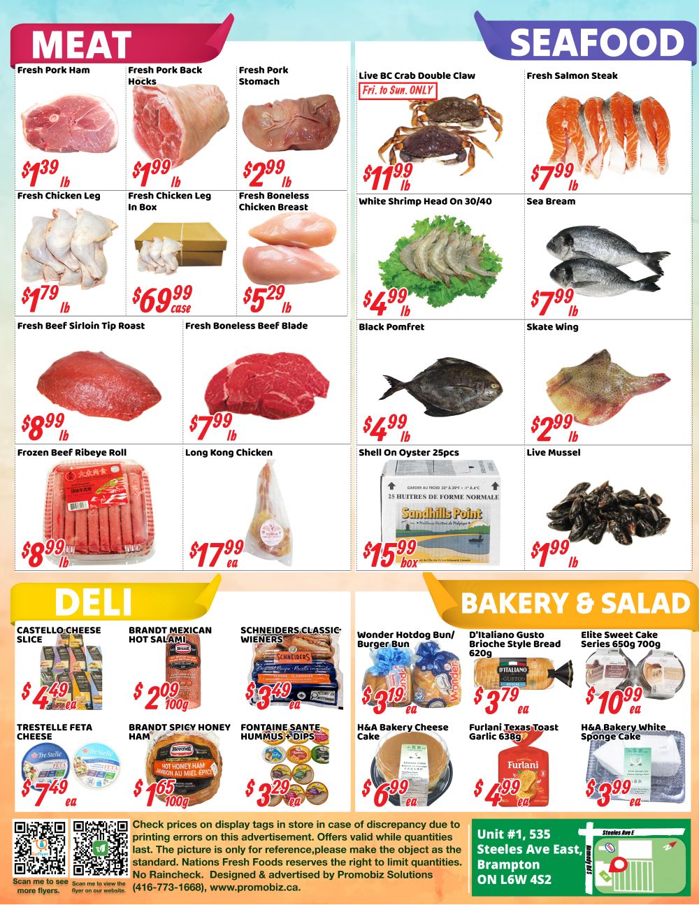 Nations Fresh Foods weekly flyer specials for Brampton, Page 4. Meat section features Fresh Pork Ham at $1.39/lb, Fresh Pork Back Hocks at $1.99/lb, Fresh Pork Stomach at $2.99/lb, Fresh Chicken Leg at $1.79/lb, Fresh Chicken Leg in Box at $69.99/case, Fresh Boneless Chicken Breast at $5.29/lb, Fresh Beef Sirloin Tip Roast at $1.79/lb, Fresh Boneless Beef Blade at $5.29/lb, Frozen Beef Ribeye Roll at $8.99/lb, and Long Kong Chicken at $17.99 each. Seafood includes Live BC Crab Double Claw (Fri. to Sun. ONLY) at $11.99/lb, White Shrimp Head On 30/40 at $11.99/lb, Black Pomfret at $4.99/lb, Sea Bream at $7.99/lb, Skate Wing at $7.99/lb, and Live Mussel at $1.99/lb. Also featured are Sandhills Point Shell On Oyster 25pcs for $15.99/box. The Deli section offers Castello Cheese Slice at $4.49 each, Trestelle Feta Cheese at $7.49 each, Brandt Mexican Hot Salami at $2.09/100g, Brandt Spicy Honey Ham at $1.65/100g, Schneiders Classic Wieners at $3.49 each, and Fontaine Sante Hummus + Dips at $3.29 each. The Bakery & Salad section includes Wonder Hotdog Bun/Burger Bun at $3.19 each, D'Italiano Gusto Brioche Style Bread 620g at $3.79 each, Elite Sweet Cake Series 650g 700g at $10.99 each, H&A Bakery Cheese Cake at $6.99 each, Furlani Texas Toast Garlic 638g at $4.99 each, and H&A Bakery White Sponge Cake at $3.99 each. The flyer also provides contact information for Nations Fresh Foods in Brampton.