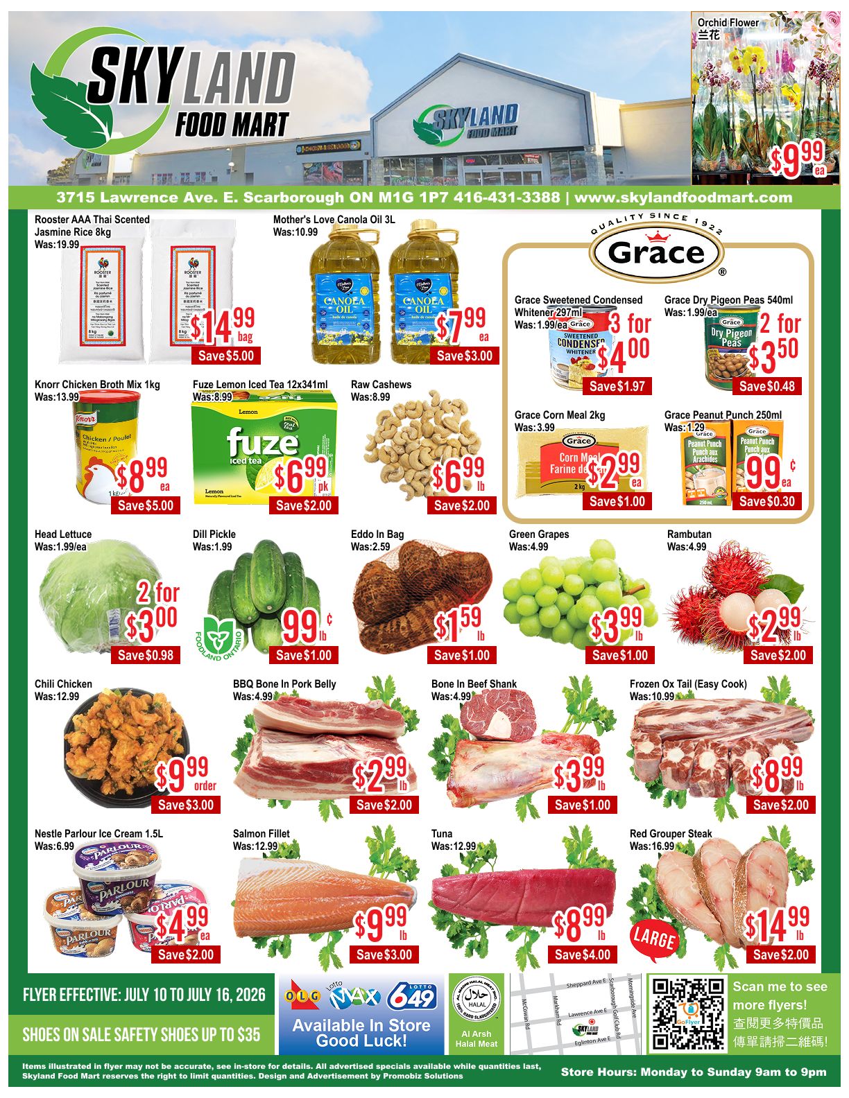 Skyland Food Mart weekly flyer specials from July 10 to July 16, 2026. Featured items include Rooster AAA Thai Scented Jasmine Rice 8kg for $14.99, saving $5.00; Mother's Love Canola Oil 3L for $7.99, saving $3.00; Knorr Chicken Broth Mix 1kg for $8.99, saving $5.00; Fuze Iced Tea 12x341ml for $6.99, saving $2.00; Raw Cashews for $6.99/lb, saving $2.00; Head Lettuce for 2 for $3.00, saving $0.98; Dill Pickle for $0.99/lb, saving $1.00; Eddo In Bag for $1.59/lb, saving $1.00; Green Grapes for $3.99/lb, saving $1.00; Rambutan for $2.99/lb, saving $2.00; Chili Chicken for $9.99/order, saving $3.00; BBQ Bone In Pork Belly for $2.99/lb, saving $2.00; Bone In Beef Shank for $3.99/lb, saving $1.00; Frozen Ox Tail (Easy Cook) for $8.99/lb, saving $2.00; Nestle Parlour Ice Cream 1.5L for $4.99/ea, saving $2.00; Salmon Fillet for $9.99/lb, saving $3.00; Tuna for $8.99/lb, saving $4.00; and Red Grouper Steak for $14.99/lb, saving $2.00. Also featured are Grace Sweetened Condensed Whitener 297ml for 3 for $4.00, saving $1.97; Grace Dry Pigeon Peas 540ml for 2 for $3.50, saving $0.48; Grace Corn Meal 2kg for $2.99, saving $1.00; and Grace Peanut Punch 250ml for $0.99, saving $0.30. Shoes on safety shoes up to $35. Available in store good luck! Scan to see more flyers.