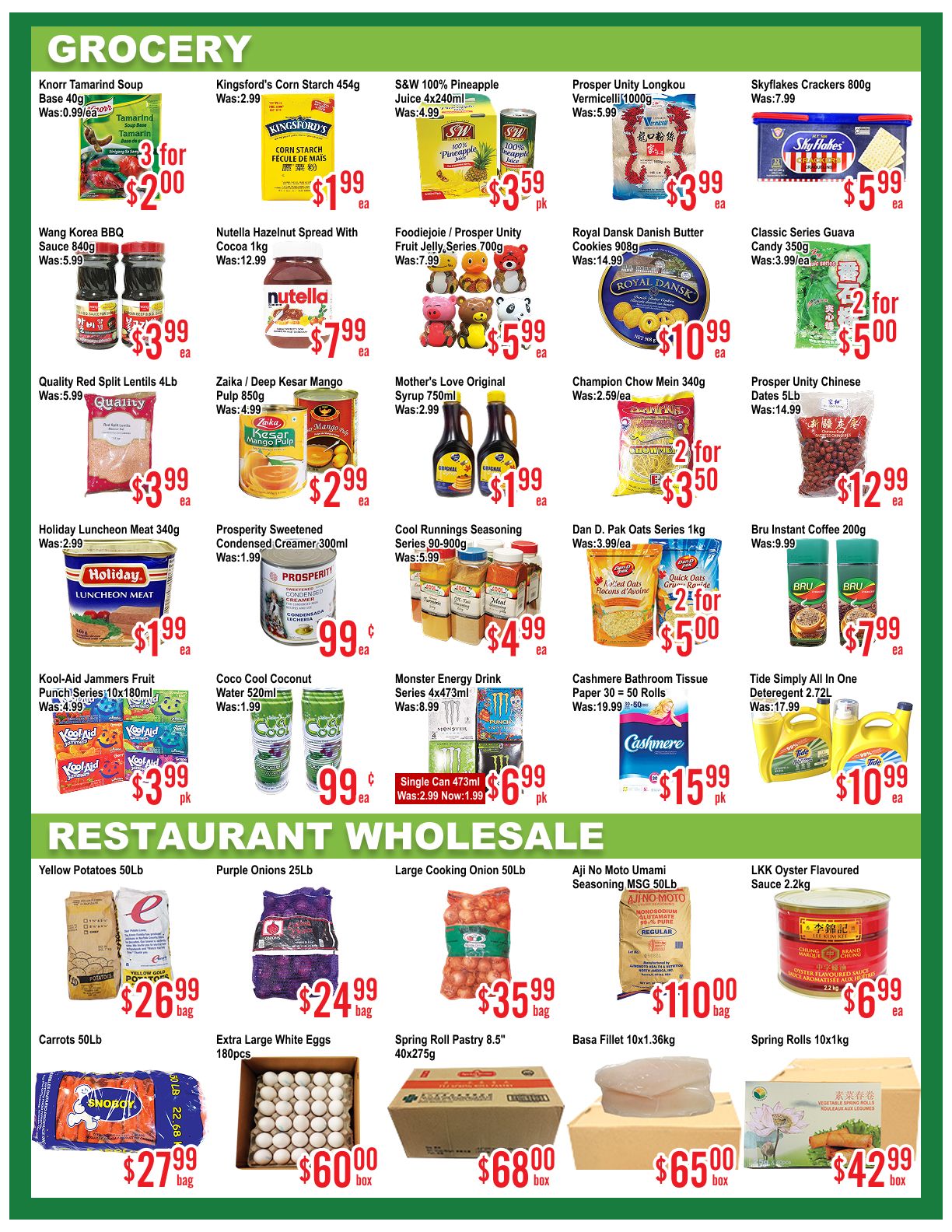 Skyland Food Mart weekly flyer specials page 2 features a variety of grocery and restaurant wholesale items. Grocery deals include Knorr Tamarind Soup for $2.00 (3 for $2.00), Kingsford's Corn Starch 454g for $1.99, S&W 100% Pineapple Juice 4x240ml for $3.59, and Proser Unity Longkou Vermicelli 1000g for $3.99. Also featured are Wang Korea BBQ Sauce 840g for $3.99, Nutella Hazelnut Spread with Cocoa 1kg for $7.99, Foodiejoie / Prosper Unity Fruit Jelly Series 700g for $5.99, and Royal Danish Butter Cookies 908g for $10.99. Other grocery items include Quality Red Split Lentils 4lb for $3.99, Zaika / Deep Kesar Mango Pulp 850g for $2.99, Mother's Love Original Syrup 750ml for $1.99, Champion Chow Mein 340g for $3.50 (2 for $3.50), Skyflakes Crackers 800g for $5.99, and Classic Series Guava Candy 350g for $5.00 (2 for $5.00). Additionally, Holiday Luncheon Meat 340g is $1.99, Prosperity Sweetened Condensed Creamer 300ml is $0.99, Cool Runnings Seasoning Series 90-900g is $4.99, Dan D. Pak Oats Series 1kg is $5.00 (2 for $5.00), and Bru Instant Coffee 200g is $7.99. Kool-Aid Jammers Fruit Punch Series 10x180ml is $3.99 (pk), Coco Cool Coconut Water 520ml is $0.99, Monster Energy Drink Series 4x473ml is $6.99 (pk) (was $2.99 now $1.99), Cashmere Bathroom Tissue Paper 30=50 Rolls is $15.99, and Tide Simply All In One Detergent 2.72L is $10.99. Restaurant wholesale items include Yellow Potatoes 50lb for $26.99 (bag), Purple Onions 25lb for $24.99 (bag), Large Cooking Onion 50lb for $35.99 (bag), Aji No Moto Umami Seasoning MSG 50lb for $110.00 (bag), and LKK Oyster Flavoured Sauce 2.2kg for $6.99. Also available are Carrots 50lb for $27.99 (bag), Extra Large White Eggs 180pcs for $60.00 (box), Spring Roll Pastry 8.5' 40x275g for $68.00 (box), Basa Fillet 10x1.36kg for $65.00 (box), and Spring Rolls 10x1kg for $42.99 (box).