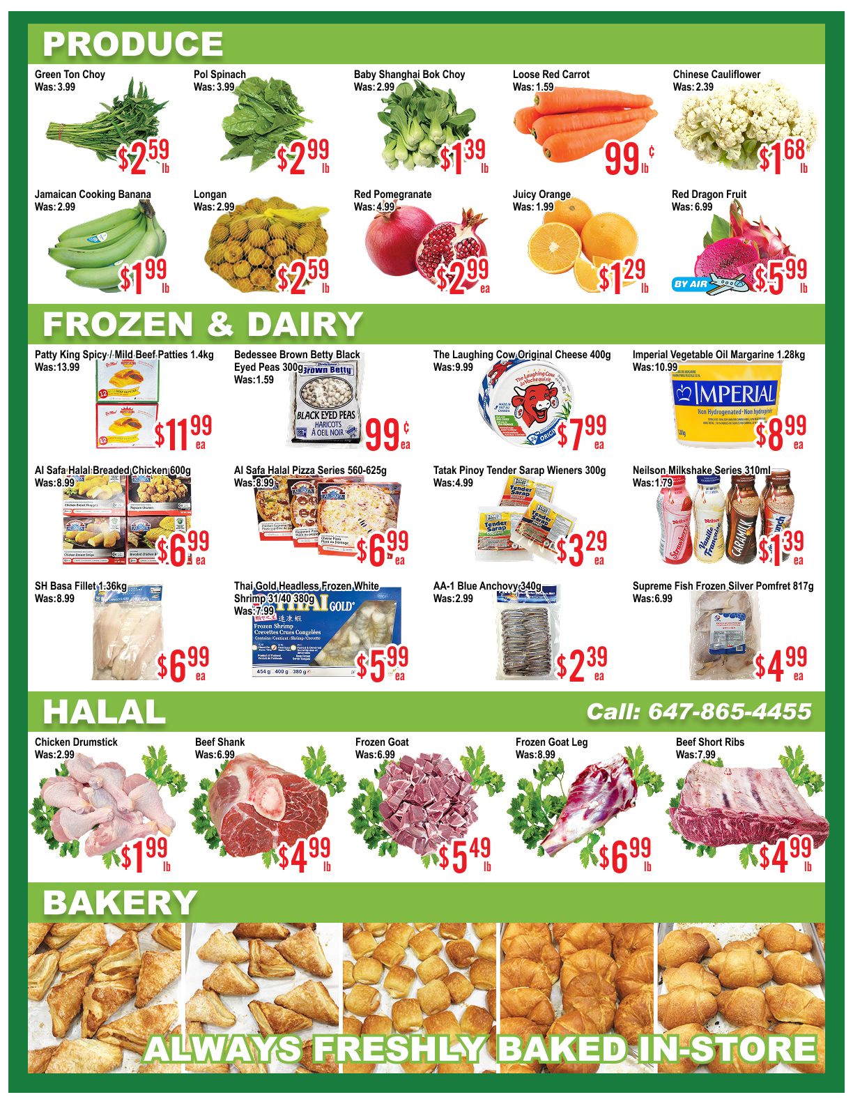 Skyland Food Mart weekly flyer specials page 3. Produce section features Green Ton Choy for $2.59/lb, Pol Spinach for $2.99/lb, Baby Shanghai Bok Choy for $1.39/lb, Loose Red Carrot for $0.99/lb, Chinese Cauliflower for $1.68/lb, Jamaican Cooking Banana for $1.99/lb, Longan for $2.59/lb, Red Pomegranate for $2.99/ea, Juicy Orange for $1.29/lb, and Red Dragon Fruit for $5.99/lb. Frozen & Dairy section includes Patty King Spicy/Mild Beef Patties 1.4kg for $11.99/ea, Bedessee Brown Betty Black Eyed Peas 300g for $0.99/ea, The Laughing Cow Original Cheese 400g for $7.99/ea, and Imperial Vegetable Oil Margarine 1.28kg for $8.99/ea. Also featured are Al Safa Halal Breaded Chicken 600g for $6.99/ea, Al Safa Halal Pizza Series 560-625g for $6.99/ea, Tatak Pinoy Tender Sarap Wieners 300g for $3.29/ea, Neilson Milkshake Series 310ml for $1.39/ea, SH Basa Fillet 1.36kg for $6.99/ea, Thai Gold Headless Frozen White Shrimp 31/40 380g for $5.99/ea, AA-1 Blue Anchovy 340g for $2.39/ea, and Supreme Fish Frozen Silver Pomfret 817g for $4.99/ea. The Halal section offers Chicken Drumstick for $1.99/lb, Beef Shank for $4.99/lb, Frozen Goat for $5.49/lb, Frozen Goat Leg for $6.99/lb, and Beef Short Ribs for $4.99/lb. The Bakery section showcases various freshly baked goods. Contact number: 647-865-4455.