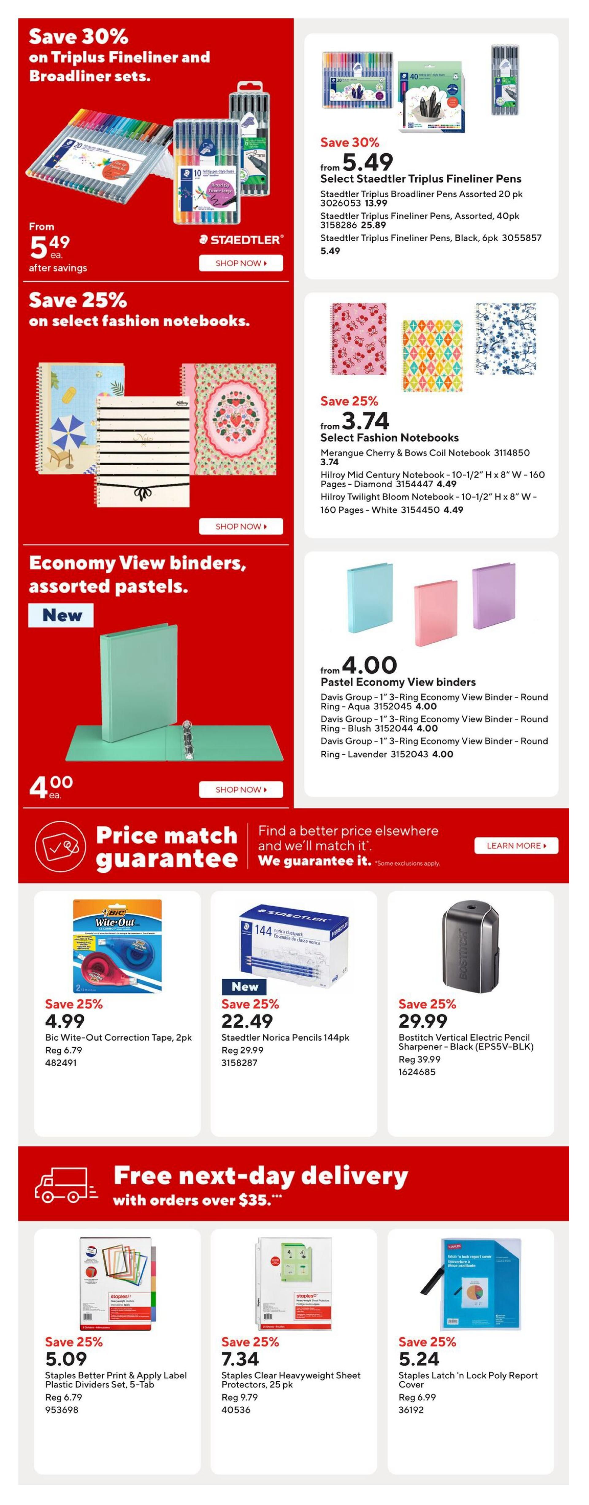 Staples weekly flyer page 11 featuring savings on stationery and office supplies. Save 30% on Staedtler Triplus Fineliner and Broadliner sets, starting from $5.49. Also save 25% on select fashion notebooks, with Merangue Cherry & Bows Coil Notebooks and Hilroy notebooks available for $3.74. Economy View binders in assorted pastels are new and priced at $4.00. The page highlights a price match guarantee. Additional deals include 25% off Bic Wite-Out Correction Tape for $4.99, Staedtler Norica Pencils 144pk for $22.49, and Bostitch Vertical Electric Pencil Sharpener for $29.99. Free next-day delivery is available on orders over $35. Other savings include 25% off Staples Better Print & Apply Label Plastic Dividers for $5.09, Staples Clear Heavyweight Sheet Protectors for $7.34, and Staples Latch 'n Lock Poly Report Covers for $5.24.