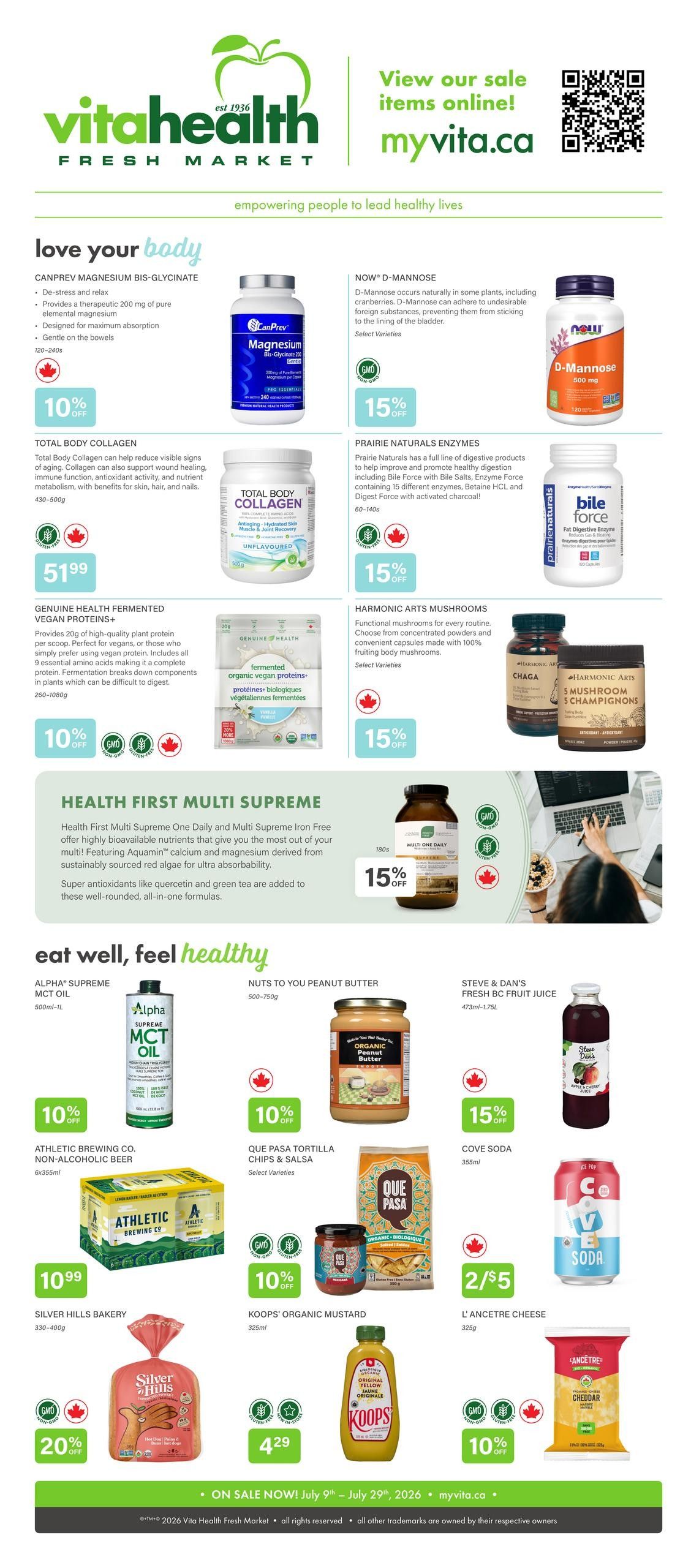 Vita Health Fresh Market flyer specials page 1. Featured products include Canprev Magnesium Bis-Glycinate with 10% off, Total Body Collagen for $51.99, and Genuine Health Fermented Vegan Proteins+ with 10% off. Also available are Now D-Mannose with 15% off, Prairie Naturals Enzymes with 15% off, and Harmonic Arts Mushrooms with 15% off. Health First Multi Supreme is on sale for 15% off. In the 'eat well, feel healthy' section, find Alpha Supreme MCT Oil with 10% off, Nuts to You Peanut Butter with 10% off, Steve & Dan's Fresh BC Fruit Juice with 15% off, Athletic Brewing Co. Non-Alcoholic Beer for $10.99, Que Pasa Tortilla Chips & Salsa with 10% off, Cove Soda for 2 for $5, Silver Hills Bakery bread with 20% off, Koops' Organic Mustard for $4.29, and L'Ancetre Cheese with 10% off. On sale now July 9th - July 29th, 2026.