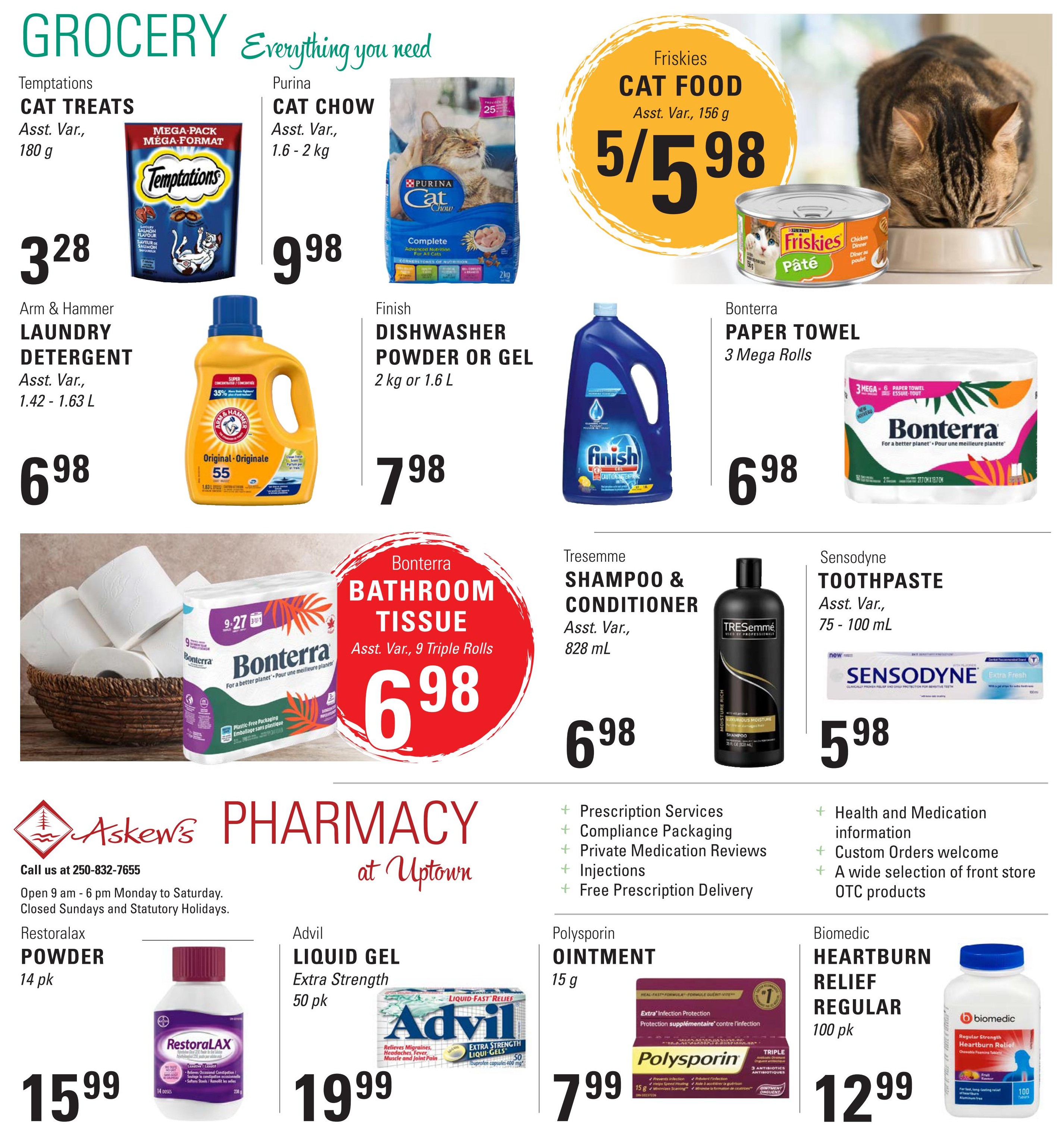 Askew's Foods Grocery flyer page 4 featuring Temptations Cat Treats for $3.28, Purina Cat Chow for $9.98, and Friskies Pate Cat Food 5 for $5.98. Also available are Arm & Hammer Laundry Detergent for $6.98, Finish Dishwasher Powder or Gel for $7.98, Bonterra Paper Towel (3 Mega Rolls) for $6.98, and Bonterra Bathroom Tissue (9 Triple Rolls) for $6.98. Personal care items include Tresseme Shampoo & Conditioner for $6.98 and Sensodyne Toothpaste for $5.98. The Askew's Pharmacy section offers Restoralax Powder (14 pk) for $15.99, Advil Liquid Gel Extra Strength (50 pk) for $19.99, Polysporin Ointment (15 g) for $7.99, and Biomedic Heartburn Relief Regular (100 pk) for $12.99. Pharmacy services include prescription services, compliance packaging, private medication reviews, injections, free prescription delivery, health and medication information, custom orders, and a wide selection of OTC products. Call 250-832-7655 for pharmacy hours: 9 am - 6 pm Monday to Saturday, closed Sundays and Statutory Holidays.