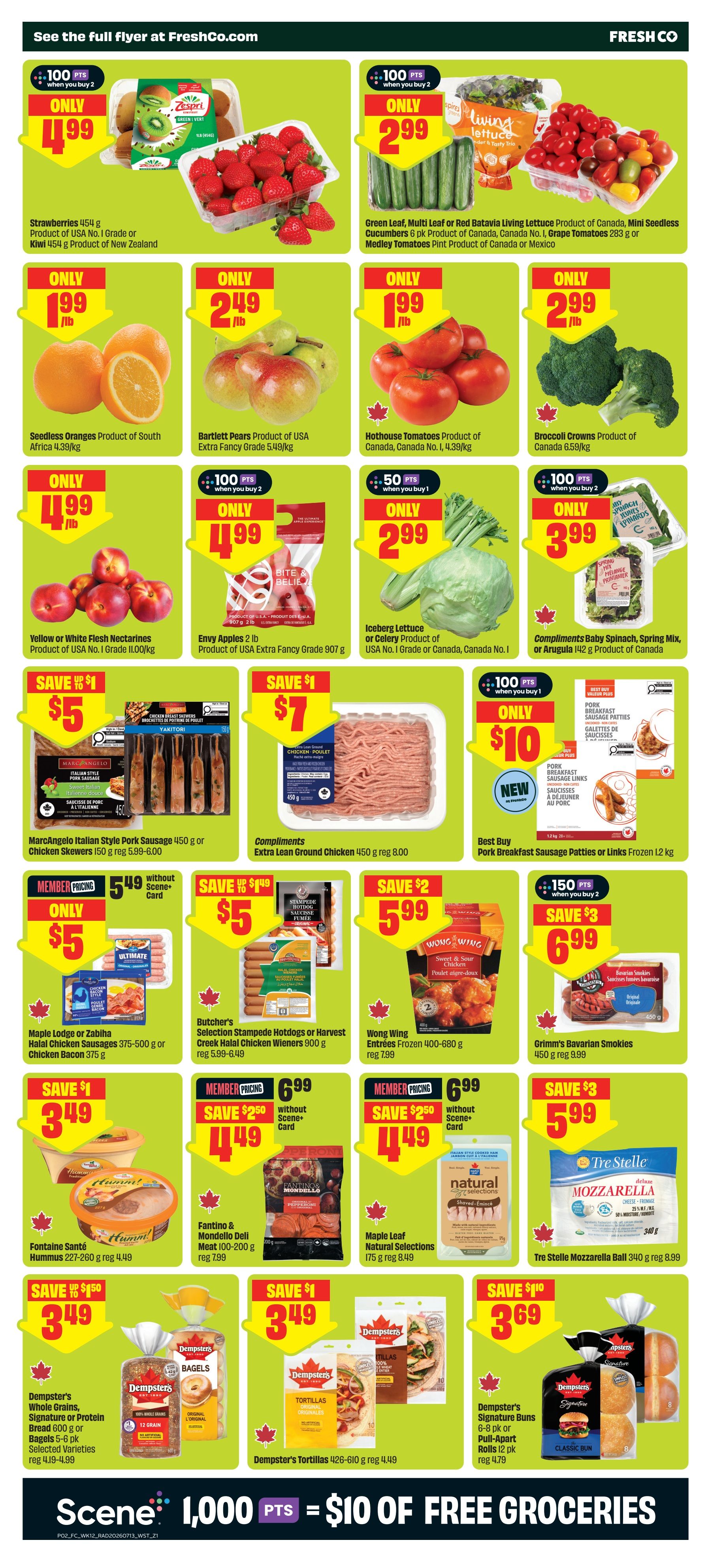 FreshCo weekly flyer specials page 3. Featured produce includes Strawberries 454 g for only $4.99, Kiwi 454 g for only $4.99, Green Leaf, Multi Leaf or Red Batavia Living Lettuce for only $2.99, Mini Seedless Cucumbers 6 pk for only $2.99, Medley Tomatoes Pint for only $2.99, Hothouse Tomatoes 4.39/kg for only $1.99/lb, Broccoli Crowns 6.59/kg for only $2.99/lb, Seedless Oranges 4.39/kg for only $1.99/lb, and Bartlett Pears 5.49/kg for only $2.49/lb. Also available are Yellow or White Flesh Nectarines 11.00/kg for only $4.99/lb, Envy Apples Extra Fancy Grade 907 g for only $4.99, Iceberg Lettuce or Celery for only $2.99, and Compliments Baby Spinach, Spring Mix, or Arugula 142 g for only $3.99. Meat specials include MarcAngelo Italian Style Pork Sausage 450 g or Chicken Skewers 150 g for $5 (save $1), Compliments Extra Lean Ground Chicken 450 g for $7 (save $1), and Best Buy Pork Breakfast Sausage Patties or Links Frozen 1.2 kg for $10. Other deals are Maple Lodge or Zabiha Halal Chicken Sausages 375-500 g or Chicken Bacon 375 g for $5 (member pricing, save $0.49), Butcher's Selection Stampede Hotdogs or Harvest Creek Halal Chicken Wieners 900 g for $5 (save $1.49), Wong Wing Entrées Frozen 400-680 g for $5.99 (save $2), and Grimm's Bavarian Smokies 450 g for $6.99 (save $3). Also featured are Fontaine Santé Hummus 227-260 g for $3.49 (save $1), Fantino & Mondello Deli Meat 100-200 g for $4.49 (save $2.50), and Maple Leaf Natural Selections 175 g for $4.49 (save $2.50). Finally, Dempster's Whole Grains, Signature or Protein Bread 600 g or Bagels 5-6 pk are $3.49 (save $1.50), Dempster's Tortillas 426-610 g are $3.49 (save $1), and Tre Stelle Mozzarella Ball 340 g is $5.99 (save $3). Scene members earn 1,000 bonus points when you buy 2 of the featured strawberries and kiwi, or 100 bonus points when you buy 2 of the featured lettuce and tomatoes. Earn 50 bonus points when you buy 1 of the featured baby spinach/spring mix. Earn 100 bonus points when you buy 1 of the featured breakfast sausage patties or links. Scene points: 1,000 pts = $10 of free groceries.