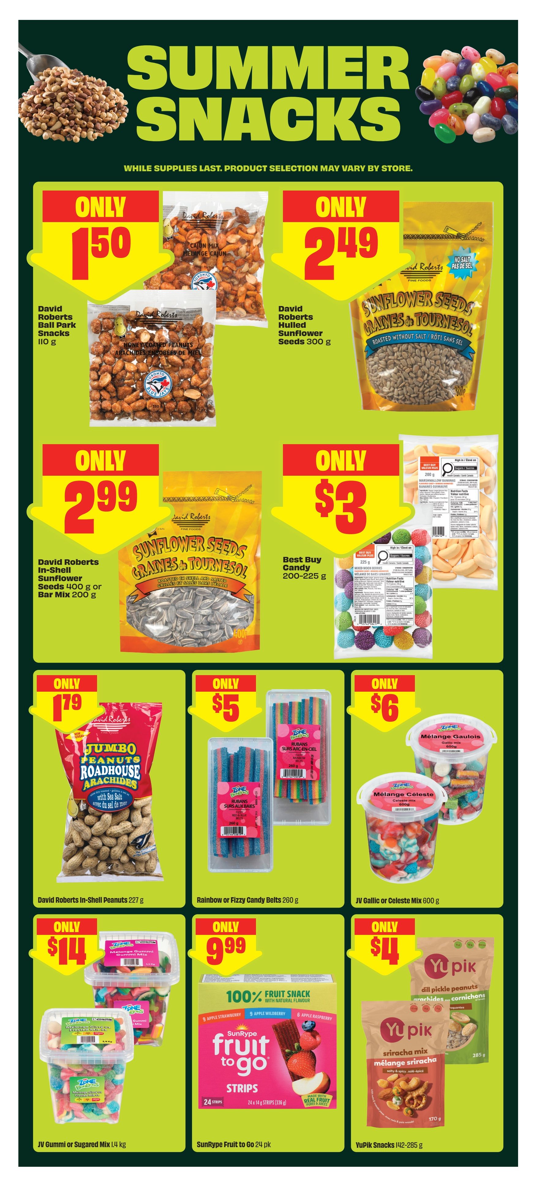 FreshCo weekly flyer specials page 8 features a variety of summer snacks. On sale are David Roberts Ball Park Snacks 110 g for only $1.50, David Roberts Hulled Sunflower Seeds 300 g for only $2.49, and David Roberts In-Shell Sunflower Seeds 400 g or Bar Mix 200 g for only $2.99. Also available are Best Buy Candy 200-225 g for only $3. David Roberts Jumbo Roadhouse Peanuts 227 g are on special for only $1.79. Rainbow or Fizzy Candy Belts 260 g are $5, and JV Gallic or Celeste Mix 600 g are $6. JV Gummi or Sugared Mix 1.4 kg is available for $14. SunRype Fruit to Go Strips 24 pk (336 g) are only $9.99. Yu Pik Snacks, including dill pickle peanuts and sriracha mix, are on sale for $4 for 142-285 g.