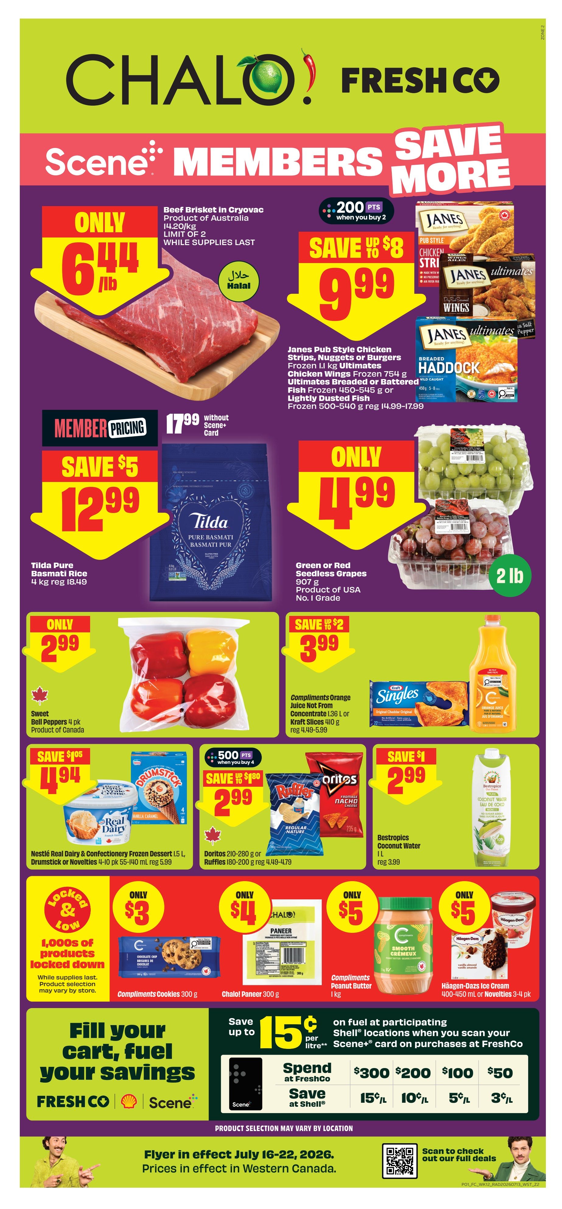FreshCo flyer page 1 featuring 'Scene Members Save More' deals. Highlights include Beef Brisket in Cryovac for $6.44/lb, Janes Pub Style Chicken Strips, Nuggets or Burgers for $9.99 with 200 bonus Scene points when you buy 2, and Tilda Pure Basmati Rice for $12.99, a $5 saving. Also featured are Green or Red Seedless Grapes for $4.99/2 lb, Sweet Bell Peppers for $2.99/4 pk, and Compliments Orange Juice Not From Concentrate for $3.99. Savings continue with Nestlé Real Dairy & Confectionery Frozen Dessert for $4.94, Doritos or Ruffles for $2.99 with 500 bonus Scene points when you buy 4, and Bestropics Coconut Water for $2.99. Lower priced items include Compliments Cookies for $3, Chalo! Paneer for $4, Compliments Peanut Butter for $5, and Häagen-Dazs Ice Cream for $5. The flyer also promotes 'Locked & Low' prices on 1,000s of products. Additionally, there's a promotion for saving up to 15¢ per litre on fuel at Shell locations when you scan your Scene+ card at FreshCo, with tiered savings based on spending at FreshCo. The flyer is valid from July 16-22, 2026, with prices in effect in Western Canada.