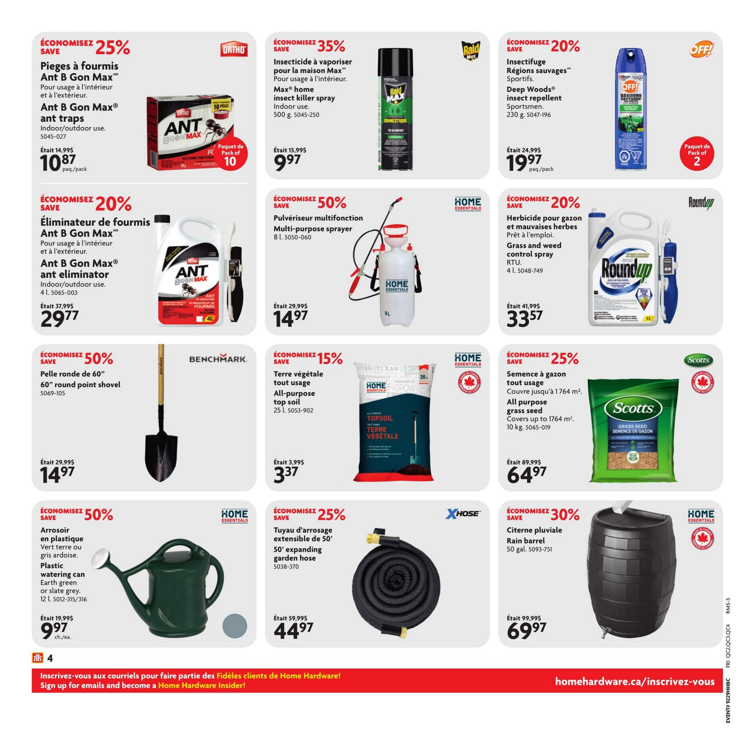 Home Hardware flyer page 5 features savings on various home and garden products. Save 25% on Ant B Gon Max ant traps for indoor/outdoor use, now $10.87. Save 35% on Raid Max home insect killer spray (500g), priced at $9.97. Get 20% off Deep Woods insect repellent for sportsmen (230g), on sale for $19.97. Save 20% on Ant B Gon Max ant eliminator (4L) for indoor/outdoor use, available for $29.77. Also, save 50% on a multi-purpose sprayer (8L), now $14.97. Roundup grass and weed control spray (4L) is 20% off, selling for $33.57. Save 50% on a 60' round point shovel, priced at $14.97. Home Essentials all-purpose top soil (25L) is 15% off, now $3.37. Scotts all-purpose grass seed (10kg) is 25% off, selling for $64.97. Save 50% on a plastic watering can in earth green or slate grey (12L), now $9.97 each. Home Essentials 50' expanding garden hose is 25% off, priced at $44.97. Finally, save 30% on a 50-gallon rain barrel, on sale for $69.97.