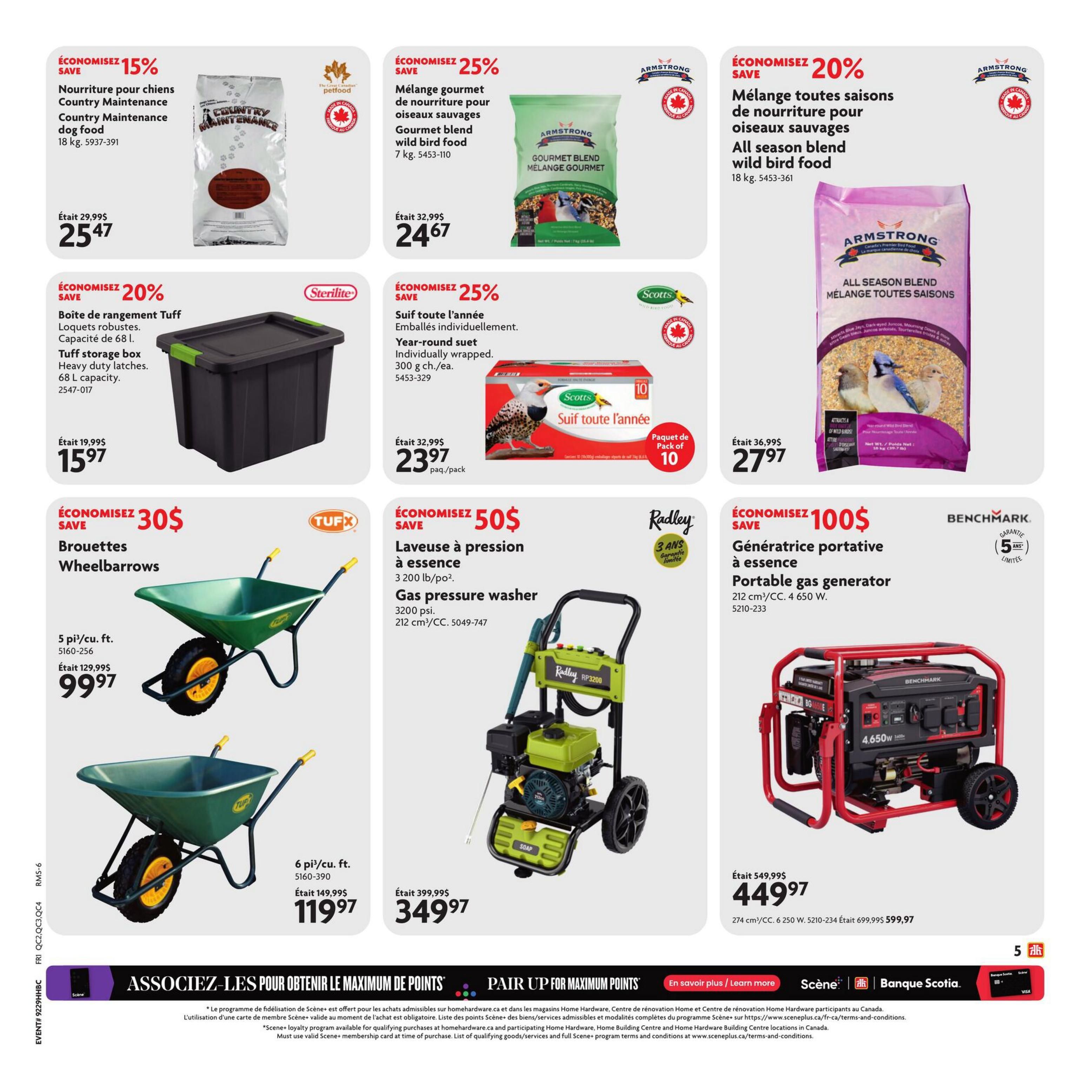 Home Hardware flyer page 6 featuring various deals. Save 15% on Country Maintenance dog food, 18 kg, now $25.47. Save 25% on Armstrong Gourmet Blend wild bird food, 7 kg, now $24.67. Save 20% on Armstrong All Season Blend wild bird food, 18 kg, now $27.97. Save 20% on Sterilite Tuff storage box, 68 L capacity, now $15.97. Save 25% on Scotts Year-round suet, individually wrapped, 300 g each, 10 pack, now $23.97 per pack. Save 30% on Tufx wheelbarrows, 5 cu. ft., now $99.97. Save 50$ on Radley gas pressure washer, 3200 psi, 212 cm³, now $349.97. Save 100$ on Benchmark portable gas generator, 212 cm³/CC, 4650 W, now $449.97. Also features a 6 cu. ft. wheelbarrow for $119.97. The bottom of the page promotes pairing with Scene+ for maximum points and mentions Scène and Banque Scotia.