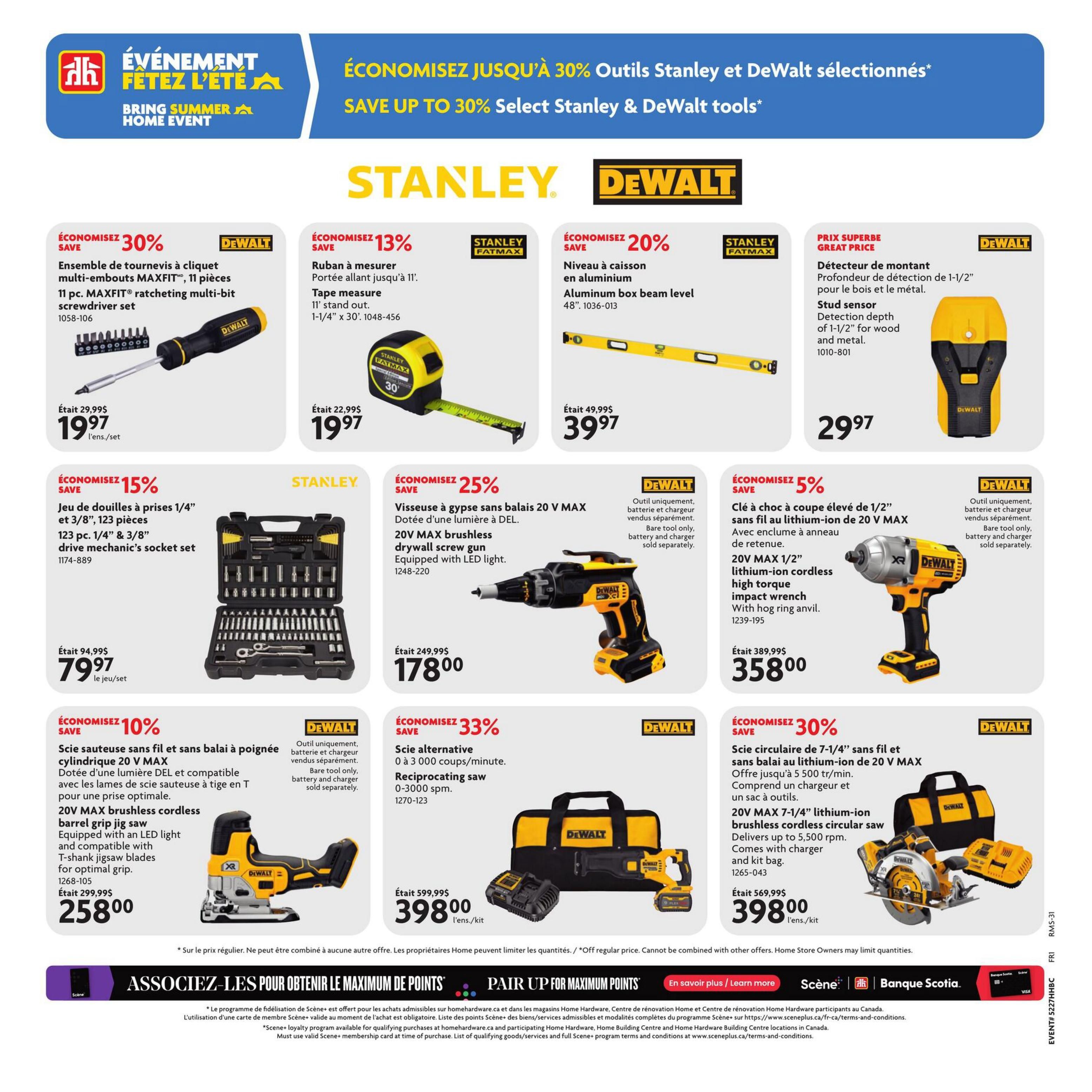 Home Hardware flyer, Page 16. Save up to 30% on select Stanley and DeWalt tools. Featured items include a DeWalt 11-piece MAXFIT ratcheting multi-bit screwdriver set for $19.97 (save 30%), a Stanley Fatmax 11' tape measure for $19.97 (save 13%), and a DeWalt 48' aluminum box beam level for $39.97 (save 20%). Also available is a DeWalt stud sensor for $29.97. Save 15% on a Stanley 123-piece 1/4' & 3/8' drive mechanic's socket set for $79.97. Get a DeWalt 20V MAX brushless drywall screw gun with LED light for $178.00 (save 25%). A DeWalt 20V MAX 1/2' lithium-ion cordless high torque impact wrench is on sale for $358.00 (save 5%). Save 10% on a DeWalt 20V MAX brushless cordless barrel grip jig saw for $258.00. Also, save 33% on a DeWalt reciprocating saw with charger and bag for $398.00. Finally, a DeWalt 20V MAX 7-1/4' brushless cordless circular saw with charger and kit bag is available for $398.00 (save 30%). The bottom of the page features information about the Scene+ loyalty program and banking offers.