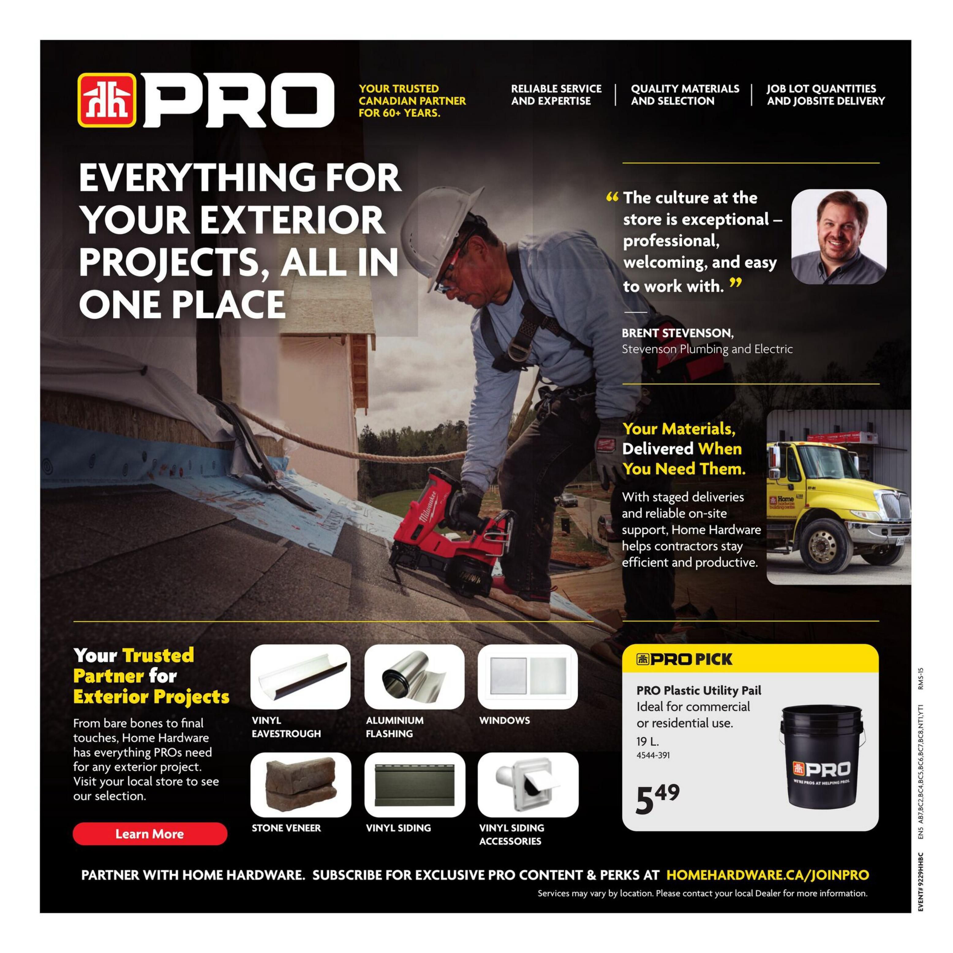 Home Hardware PRO flyer page 24, featuring everything for your exterior projects. The page highlights Vinyl Eavestrough, Aluminium Flashing, Windows, Stone Veneer, Vinyl Siding, and Vinyl Siding Accessories. A PRO Pick features the PRO Plastic Utility Pail, ideal for commercial or residential use, 19 L, for $5.49. The page also includes a testimonial from Brent Stevenson of Stevenson Plumbing and Electric and information about Home Hardware's delivery services for contractors.