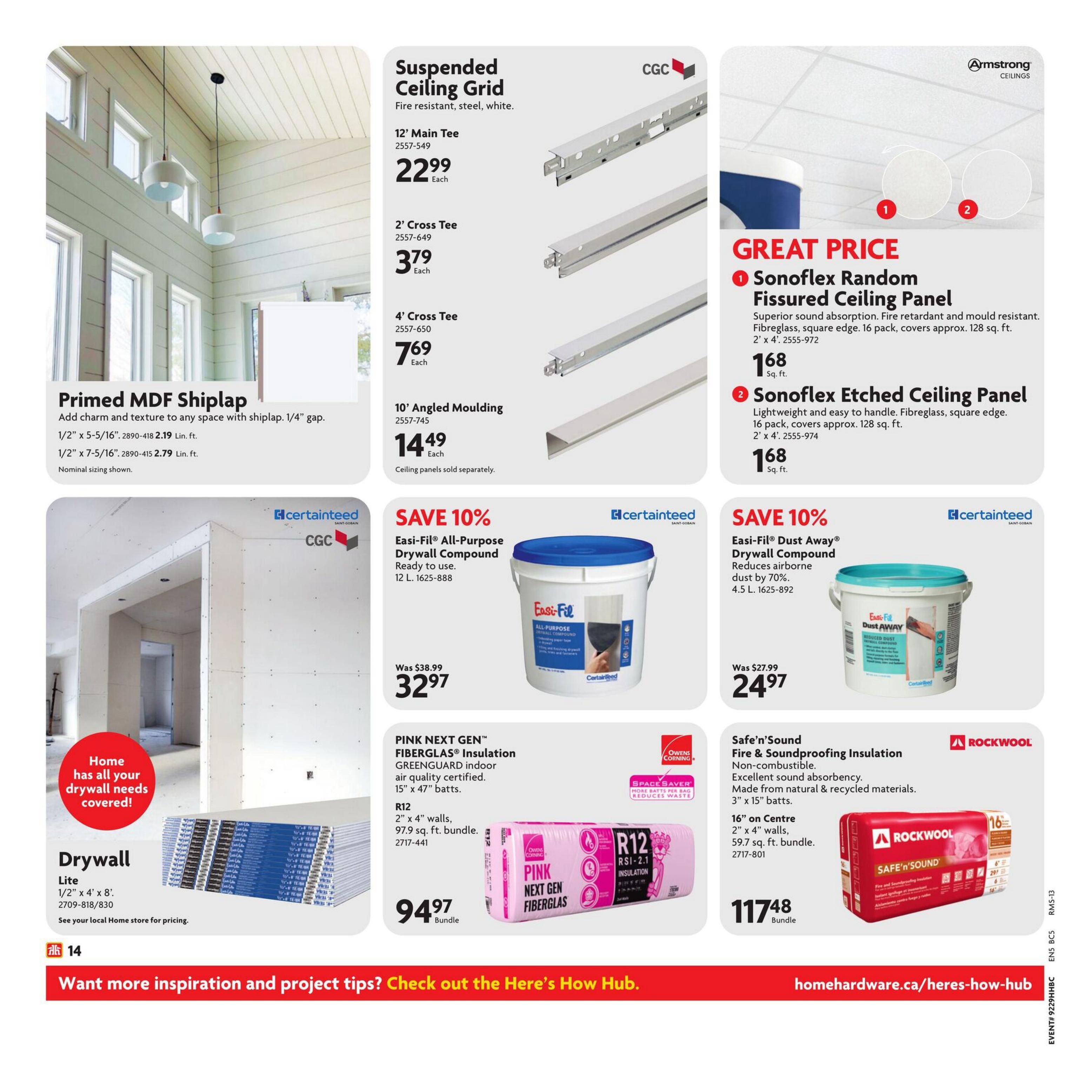 Page 26 of the Home Hardware flyer features building materials. Primed MDF Shiplap is available in 1/2' x 5-5/16' for $2.19 Lin. ft. and 1/2' x 7-5/16' for $2.79 Lin. ft. Suspended Ceiling Grid products include 12' Main Tee for $22.99 each, 2' Cross Tee for $3.79 each, 4' Cross Tee for $7.69 each, and 10' Angled Moulding for $14.49 each. Armstrong Ceilings offers Sonoflex Random Fissured Ceiling Panel for $1.68 sq. ft. and Sonoflex Etched Ceiling Panel for $1.68 sq. ft. CertainTeed products include Easi-Fil All-Purpose Drywall Compound, 12 L, on sale for $32.97 (was $38.99), and Easi-Fil Dust Away Drywall Compound, 4.5 L, on sale for $24.97 (was $27.99). Pink Next Gen Fiberglas Insulation R12, 2' x 4' walls, 97.9 sq. ft. bundle, is $94.97 per bundle. Rockwool Safe'n'Sound Fire & Soundproofing Insulation, 3' x 15' batts, 16' on Centre, 2' x 4' walls, 59.7 sq. ft. bundle, is $117.48 per bundle. Drywall Lite, 1/2' x 4' x 8', is available; see local store for pricing. The page also promotes Home Hardware's 'Here's How Hub' for inspiration and project tips.