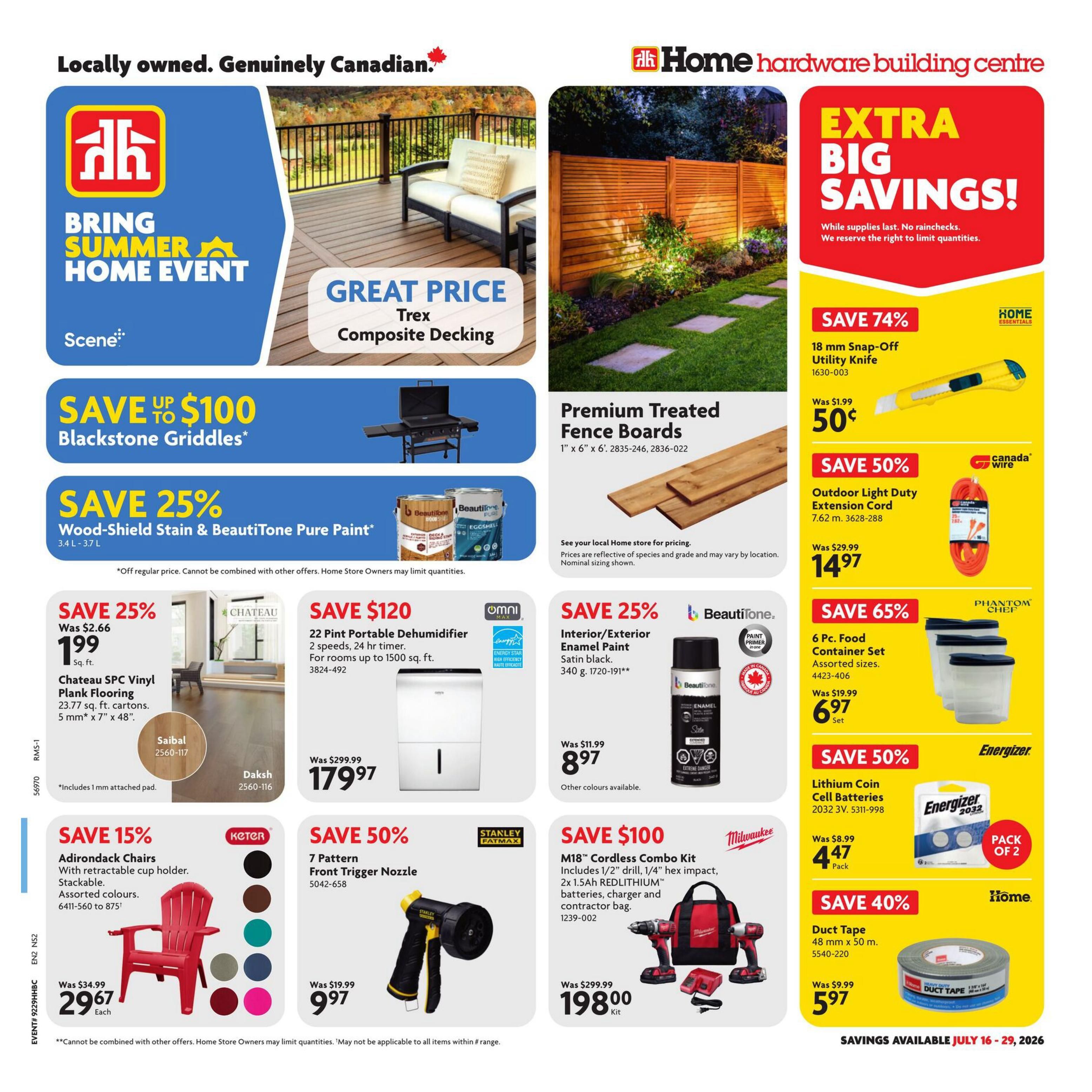 Home Hardware Building Centre flyer page 1 features 'Bring Summer Home Event' with savings on various products. Save up to $100 on Blackstone Griddles. Save 25% on Wood-Shield Stain & BeautiTone Pure Paint. Get Chateau SPC Vinyl Plank Flooring for $1.99 sq. ft. (save 25%). Save $120 on a 22 Pint Portable Dehumidifier for $179.97. Save 15% on Adirondack Chairs with retractable cup holders for $29.67 each. Save 50% on a 7 Pattern Front Trigger Nozzle for $9.97. On the right side, save 74% on an 18 mm Snap-Off Utility Knife for $0.50. Save 50% on an Outdoor Light Duty Extension Cord for $14.97. Save 65% on a 6 Pc. Food Container Set for $6.97 set. Save 50% on Energizer Lithium Coin Cell Batteries for $4.47 pack. Save 40% on Duct Tape for $5.97. Also featured are Premium Treated Fence Boards and BeautiTone Interior/Exterior Enamel Paint for $8.97. A Milwaukee M18 Cordless Combo Kit is on sale for $198.00. Savings are available July 16 - 29, 2026.