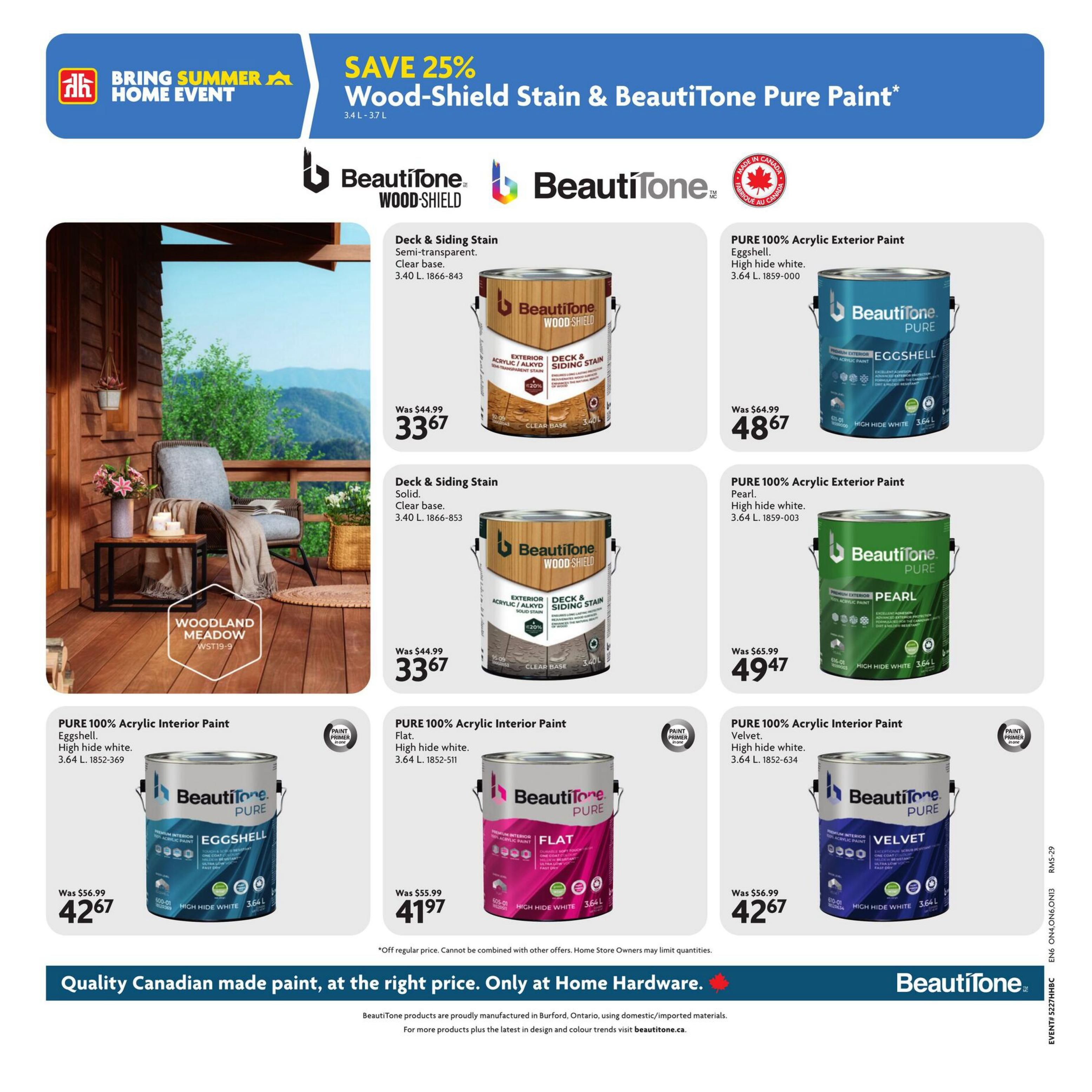 Home Hardware flyer page 12 features a 'Bring Summer Home Event' with savings on Beautitone Wood-Shield Stain and Beautitone Pure Paint. Featured are Beautitone Wood-Shield Deck & Siding Stain in semi-transparent clear base, 3.40 L, on sale for $33.67 (was $44.99), and solid clear base, 3.40 L, also on sale for $33.67 (was $44.99). Also available are Beautitone Pure 100% Acrylic Exterior Paint in Eggshell, high hide white, 3.64 L, for $48.67 (was $64.99), and Pearl, high hide white, 3.64 L, for $49.47 (was $65.99). Interior paint options include Beautitone Pure 100% Acrylic Interior Paint in Eggshell, high hide white, 3.64 L, for $42.67 (was $56.99); Flat, high hide white, 3.64 L, for $41.97 (was $55.99); and Velvet, high hide white, 3.64 L, for $42.67 (was $56.99). All paints are 'Made in Canada'. The flyer highlights 'Quality Canadian made paint, at the right price. Only at Home Hardware.