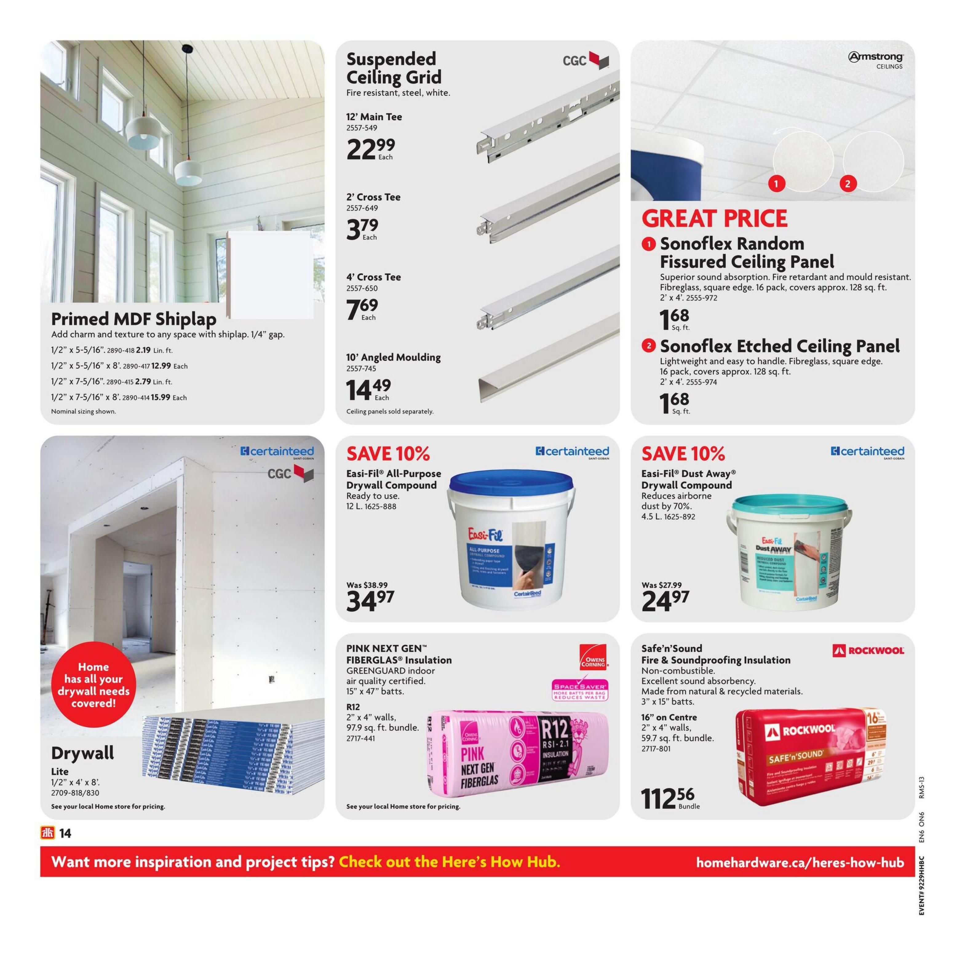 Home Hardware flyer page 26 features Primed MDF Shiplap in various sizes, with prices starting at $2.19 per linear foot. Also available are CGC Suspended Ceiling Grid components: 12' Main Tee for $22.99 each, 2' Cross Tee for $3.79 each, 4' Cross Tee for $7.69 each, and 10' Angled Moulding for $14.49 each. Armstrong Sonoflex Random Fissured Ceiling Panels are $1.68 per sq. ft., and Sonoflex Etched Ceiling Panels are also $1.68 per sq. ft. Save 10% on Certainteed Easi-Fil All-Purpose Drywall Compound (12 L) for $34.97, and Easi-Fil Dust Away Drywall Compound (4.5 L) for $24.97. Pink Next Gen Fiberglass Insulation (R12, 15' x 47' batts) is available, and Rockwool Safe'n'Sound Fire & Soundproofing Insulation (16' on centre, 2' x 4' walls, 59.7 sq. ft. bundle) is $112.56 per bundle. Drywall Lite (1/2' x 4' x 8') is also featured, with pricing available at your local Home store. The page also highlights 'Home has all your drywall needs covered!' and directs readers to homehardware.ca/heres-how-hub for inspiration and project tips.