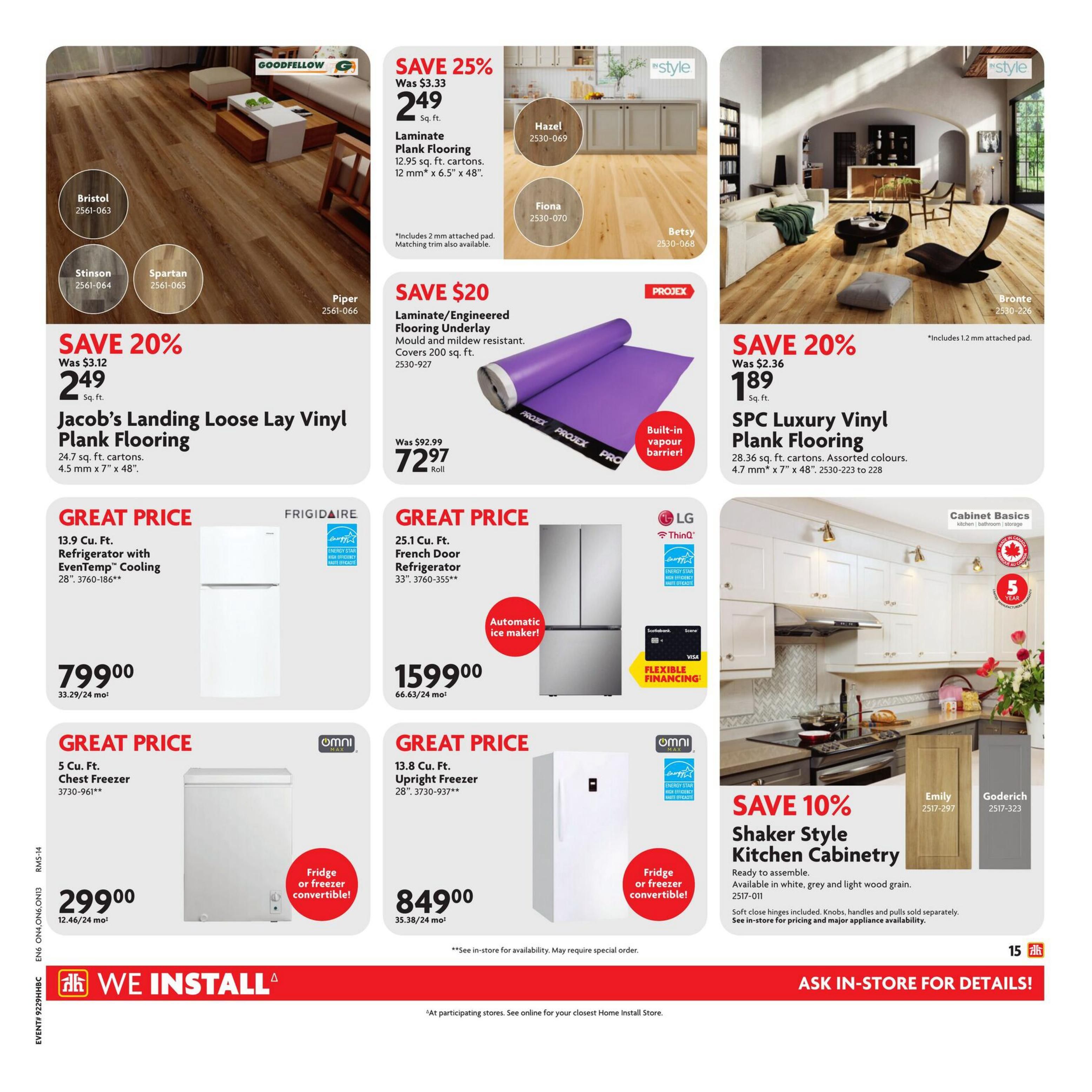 Home Hardware flyer page 27 features flooring, appliances, and cabinetry. Save 25% on Goodfellow Laminate Plank Flooring, now $2.49 sq. ft., available in Bristol, Stinson, Spartan, and Piper styles. Save 20% on Jacob's Landing Loose Lay Vinyl Plank Flooring for $2.49 sq. ft. (24.7 sq. ft. cartons, 4.5 mm x 7' x 48'). Also save 20% on SPC Luxury Vinyl Plank Flooring for $1.89 sq. ft. (28.36 sq. ft. cartons, 4.7 mm x 7' x 48'). Projex Laminate/Engineered Flooring Underlay is on sale for $72.97 per roll, saving $20. It's mould and mildew resistant and covers 200 sq. ft. Great Price on a Frigidaire 13.9 Cu. Ft. Refrigerator with EvenTemp Cooling for $799.00. Also, a Great Price on an LG 25.1 Cu. Ft. French Door Refrigerator with automatic ice maker for $1599.00. Omni 5 Cu. Ft. Chest Freezer is $299.00 and is convertible to a fridge or freezer. Omni 13.8 Cu. Ft. Upright Freezer is $849.00 and is also convertible. Save 10% on Shaker Style Kitchen Cabinetry, available in white, grey, and light wood grain finishes like Emily and Goderich. The page also highlights 'We Install' services and 'Ask In-Store For Details!