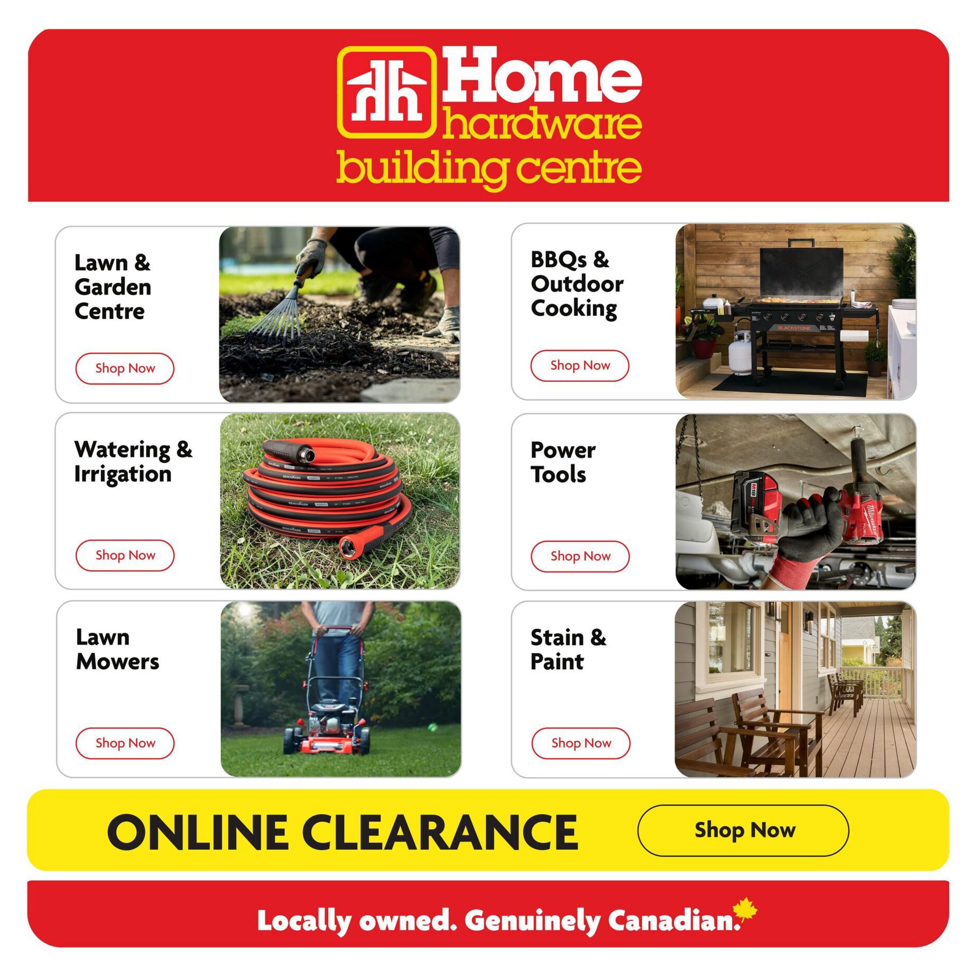 Home Hardware Building Centre flyer page featuring sections for Lawn & Garden Centre, BBQs & Outdoor Cooking, Watering & Irrigation, Power Tools, Lawn Mowers, and Stain & Paint. Each section includes a 'Shop Now' button. The page also highlights an 'Online Clearance' event with a 'Shop Now' button and the tagline 'Locally owned. Genuinely Canadian.'