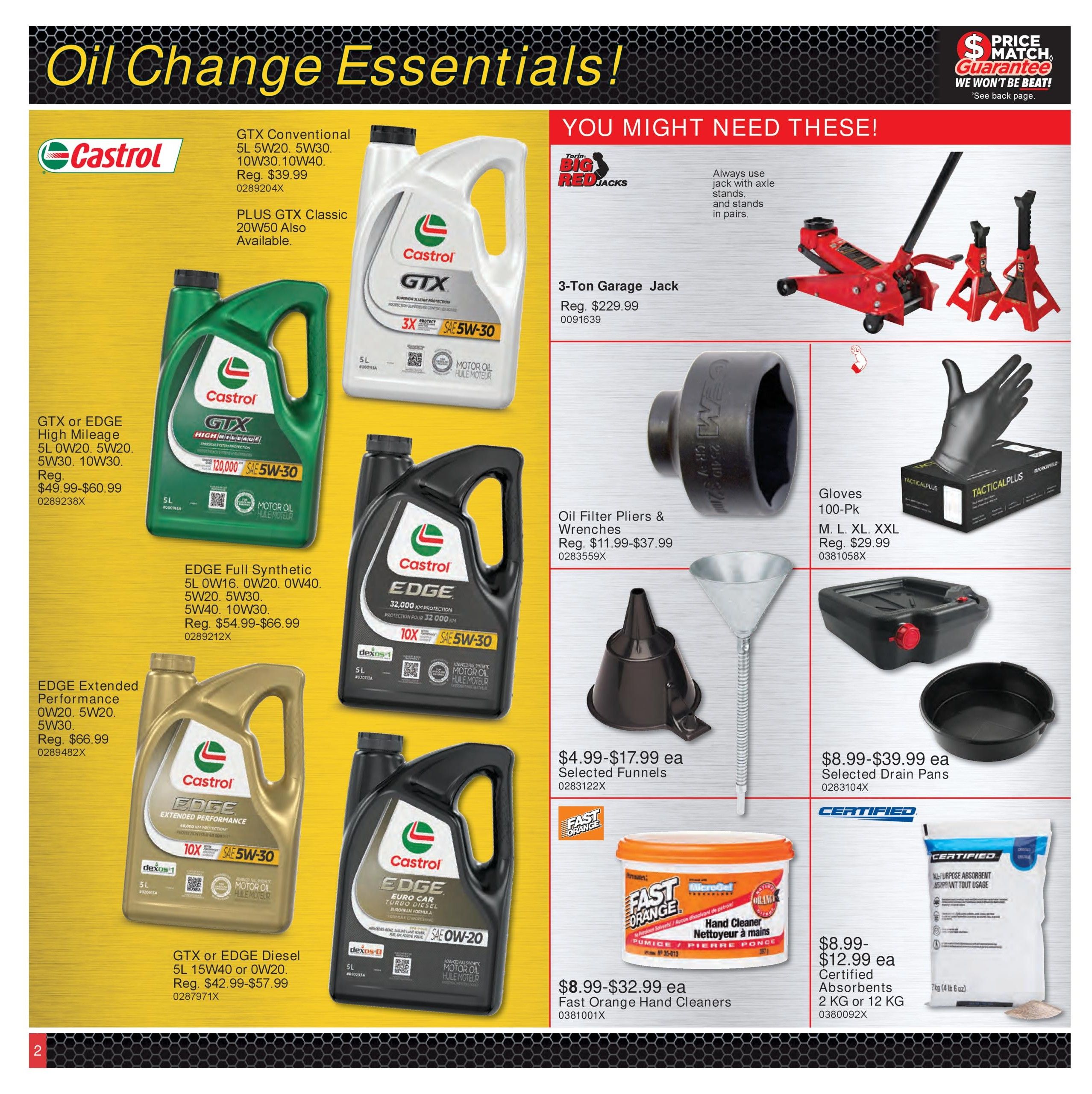 PartSource Weekly Flyer Specials Page 2: Oil Change Essentials featuring Castrol motor oils. Castrol GTX Conventional 5L 5W20, 5W30, 10W30 is $39.99, with GTX Classic 20W50 also available. Castrol GTX or EDGE High Mileage 5L 0W20, 5W20, 5W30, 10W30 ranges from $49.99-$60.99. Castrol EDGE Full Synthetic 5L 0W16, 0W20, 0W40, 5W20, 5W30, 5W40, 10W30 ranges from $54.99-$66.99. Castrol EDGE Extended Performance 0W20, 5W20, 5W30 is $66.99. Castrol GTX or EDGE Diesel 5L 15W40 or 0W20 ranges from $42.99-$57.99. Also featured are Big Red Jacks 3-Ton Garage Jack for $229.99, Oil Filter Pliers & Wrenches for $11.99-$37.99, TacticalPlus Gloves 100-Pk in sizes M-XXL for $29.99, selected funnels for $4.99-$17.99 each, drain pans for $8.99-$39.99 each, Fast Orange Hand Cleaners for $8.99-$32.99 each, and Certified Absorbents 2 KG or 12 KG for $8.99-$12.99 each.