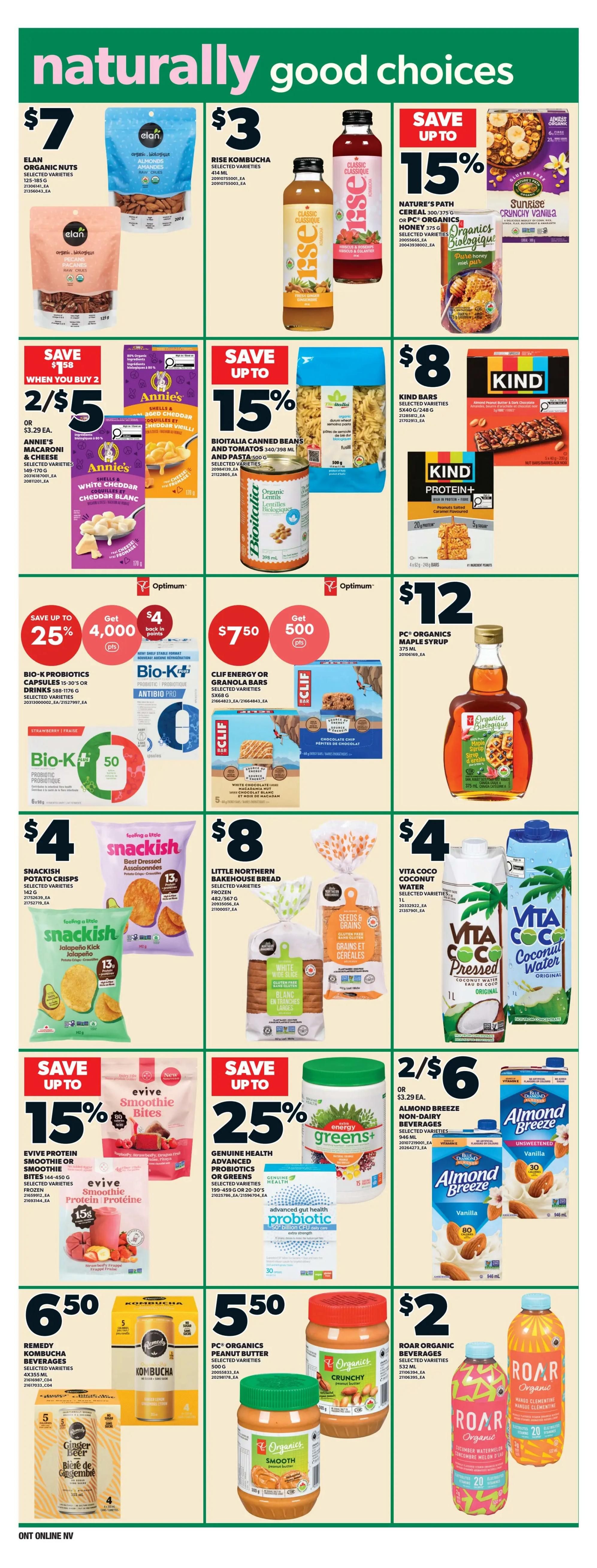 Zehrs weekly flyer specials page 8 features a variety of natural and organic food items. Highlighted products include Elan Organic Nuts for $7, Rise Kombucha for $3, and Nature's Path Cereal or PC Organics Honey with up to 15% savings. Also featured are Bioitalia Canned Beans and Tomatoes, and Kind Bars for $8. Annie's Macaroni & Cheese is available for 2 for $5. Bio-K Probiotics are on sale with 25% savings and 4,000 Optimum points back. Clif Energy or Granola Bars are $7.50 with 500 Optimum points back. PC Organics Maple Syrup is $12. Snackish Potato Crisps are $4. Little Northern Bakehouse Bread is $8. Vita Coco Coconut Water is $4. Evive Protein Smoothie or Smoothie Bites have up to 15% savings. Genuine Health Advanced Probiotics are up to 25% off. Remedy Kombucha Beverages are $6.50. PC Organics Peanut Butter is $5.50. Almond Breeze Non-Dairy Beverages are 2 for $6. Roar Organic Beverages are $2.