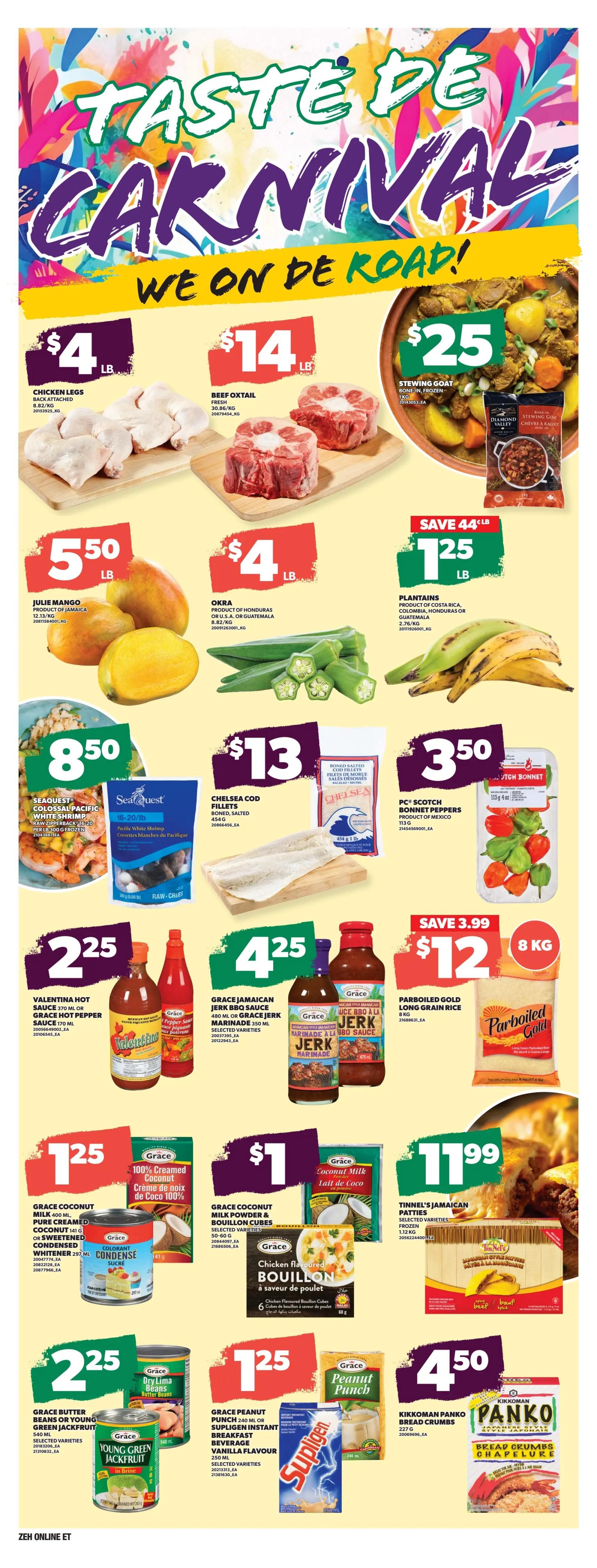 Zehrs weekly flyer specials page 10 features a Taste of the Caribbean Carnival theme. Sale items include Chicken Legs for $4/lb, Beef Oxtail for $14/lb, and Stewing Goat for $25. Produce includes Julie Mangoes for $5.50/lb, Okra for $4/lb, and Plantains for $1.25/lb. Seafood offers SeaQuest Colossal Pacific White Shrimp for $8.50 and Chelsea Cod Fillets for $13. Other deals include Valentina Hot Sauce or Grace Hot Pepper Sauce for $2.25, Grace Jamaican Jerk BBQ Sauce or Jerk Marinade for $4.25, and 8 kg of Parboiled Gold Long Grain Rice for $12 (save $3.99). Also featured are PC Scotch Bonnet Peppers for $3.50, Grace Coconut Milk for $1.25, Grace Coconut Milk Powder & Bouillon Cubes for $1.25, Tinnel's Jamaican Patties for $1.99, Grace Butter Beans or Young Green Jackfruit for $2.25, Grace Peanut Punch Instant Breakfast Beverage for $1.25, and Kikkoman Panko Bread Crumbs for $4.50.