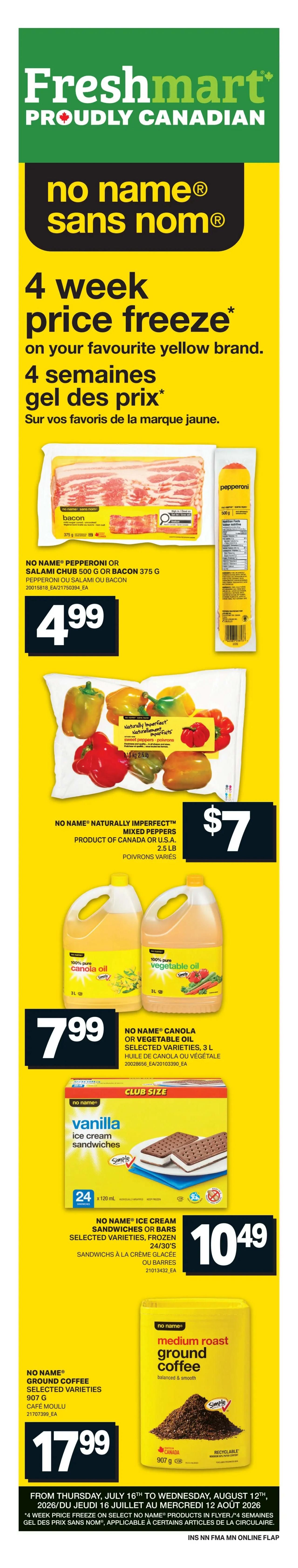 Freshmart proudly Canadian flyer page 9 featuring a 4-week price freeze on No Name brand products. Deals include No Name Pepperoni or Salami Chub 500g or Bacon 375g for $4.99, Naturally Imperfect Mixed Peppers 2.5 lb for $7, and No Name Canola or Vegetable Oil 3L for $7.99. Also featured are No Name Ice Cream Sandwiches or Bars, club size 24/30's, for $10.49, and No Name Ground Coffee, selected varieties, 907g, for $17.99. The flyer highlights a 4-week price freeze on select No Name products from July 16th to August 12th, 2026.