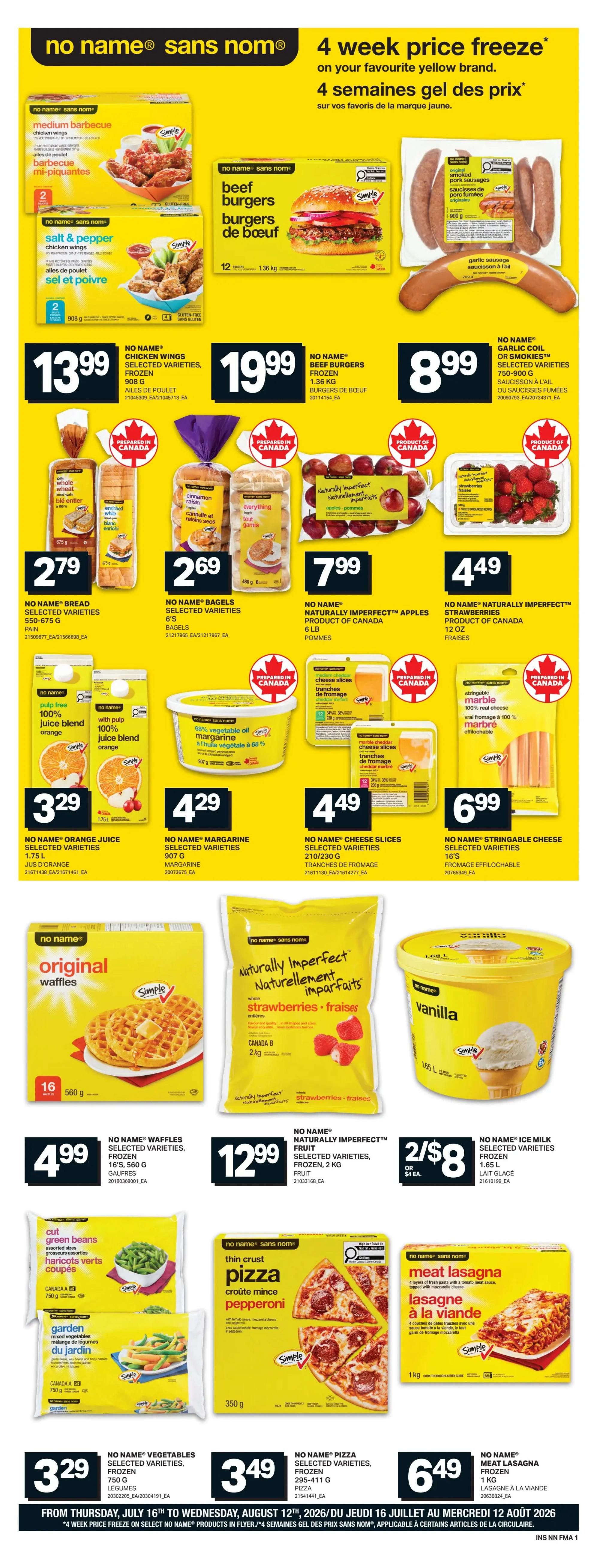 Freshmart weekly flyer specials page 10 features a 4-week price freeze on No Name brand products. Deals include No Name Medium Barbecue Chicken Wings for $13.99, No Name Salt & Pepper Chicken Wings for $13.99, No Name Beef Burgers for $19.99, and No Name Garlic Coil or Smokies for $8.99. Also available are No Name Bread for $2.79, No Name Bagels for $2.69, No Name Naturally Imperfect Apples for $7.99, and No Name Naturally Imperfect Strawberries for $4.49. Other featured items are No Name Orange Juice for $3.29, No Name Margarine for $4.29, No Name Cheese Slices for $4.49, and No Name String Cheese for $6.99. Frozen options include No Name Original Waffles for $4.99, No Name Naturally Imperfect Fruit (selected varieties, frozen) for $12.99, No Name Ice Milk for $2/$8, No Name Vegetables (selected varieties, frozen) for $3.29, No Name Pizza (selected varieties, frozen) for $3.49, and No Name Meat Lasagna for $6.49. The flyer is valid from Thursday, July 16th to Wednesday, August 12th, 2026.