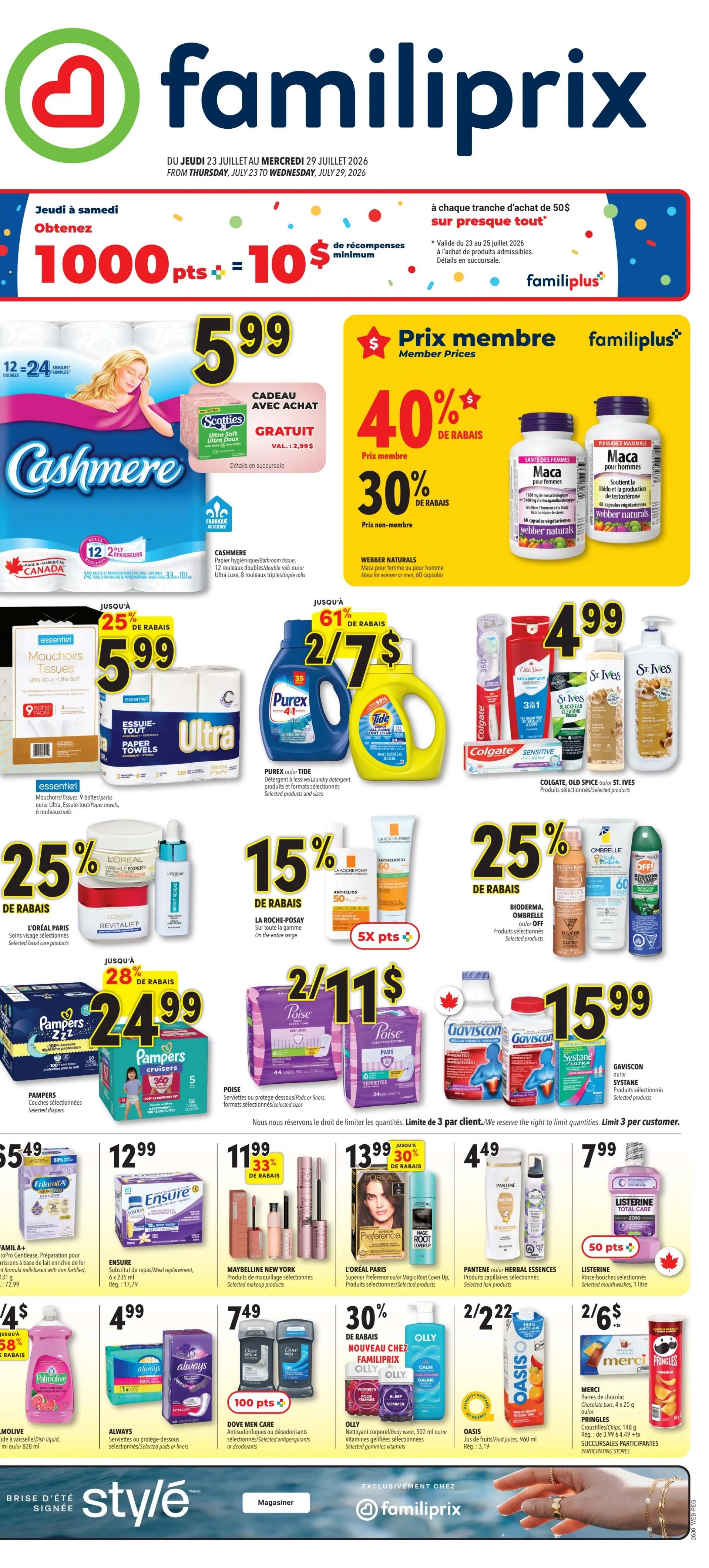 Familiprix weekly flyer specials from Thursday, July 23 to Wednesday, July 29, 2026. Get 1000 bonus points equal to $10 in rewards on a minimum $50 purchase. Featured products include Cashmere bathroom tissue, 12 double rolls, for $5.99 with a free Scotties Ultra Soft tissue gift. Member prices offer 40% off Webber Naturals Maca for women or men, 60 capsules, with non-member prices at 30% off. Also, get 25% off Essentiel Paper Towels, 9 big rolls, for $5.99. Purex or Tide laundry detergent is 2 for $7, with 61% off. Colgate, Old Spice, or St. Ives personal care products are $4.99. L'Oréal Paris skincare products are 25% off. La Roche-Posay sunscreen is 15% off, with 5x points offer. Pampers diapers or training pants are $24.99 with 28% off. Poise pads or liners are 2 for $11. Gaviscon or Tums antacids are $15.99. Palmolive dish liquid is $5.88 with 58% off. Always pads or liners are $4.99. Dove Men Care antiperspirant or deodorant is $7.49 with 100 points offer. Olly gummy vitamins are 30% off new Familiprix products. Oasis fruit juices are 2 for $2.22. Merci chocolate bars are 2 for $6, and Pringles chips are also included in select varieties are also included in a 148g can are also included in this offer. Limit 3 per customer for select items.