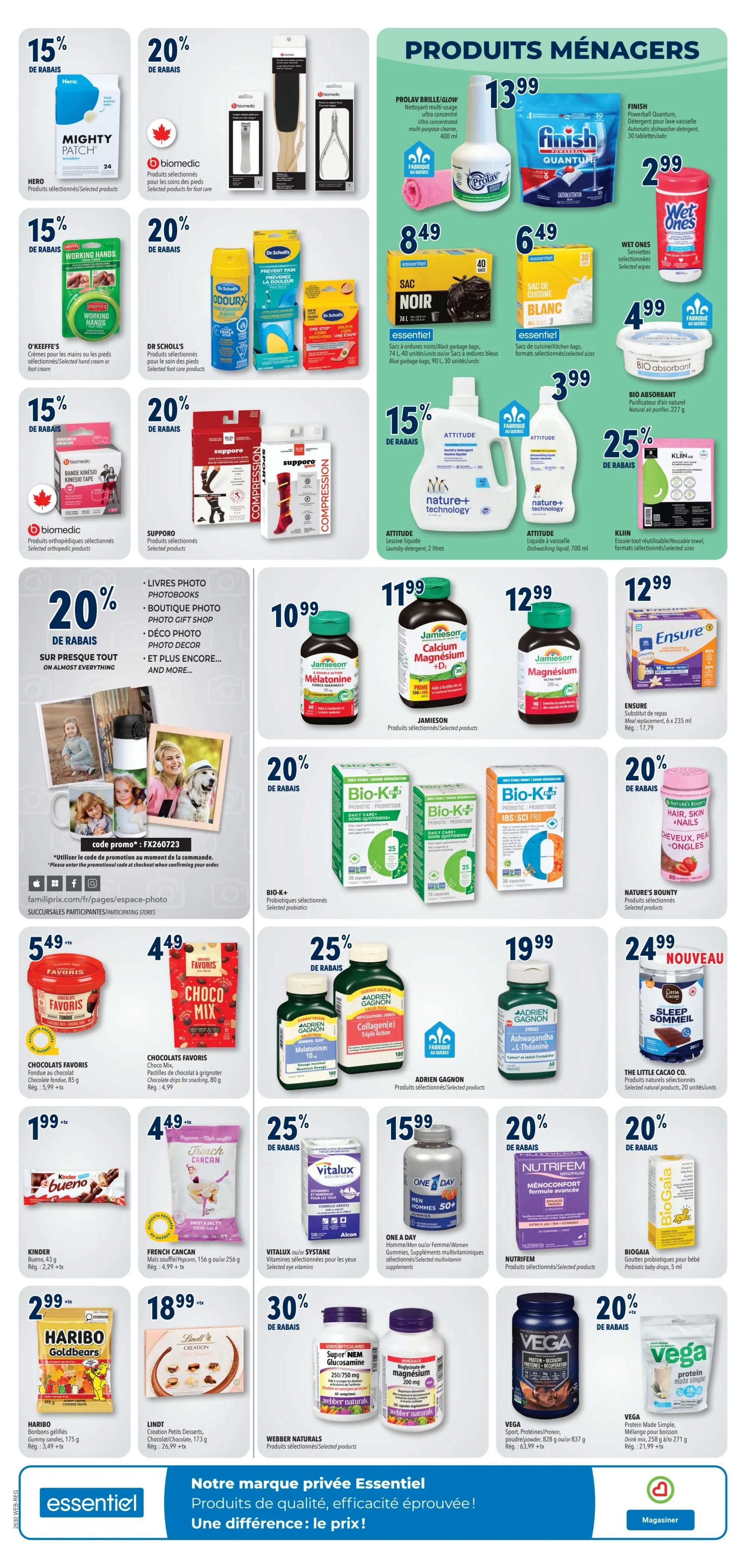 Familiprix weekly flyer specials page 7 features a wide variety of health, wellness, and household products. Savings include 15% off Hero Mighty Patch, 15% off O'Keeffe's Working Hands, 15% off Biomedic kinesiology tape, and 20% off Biomedic foot care products. Also featured are 20% off Dr. Scholl's foot care, 20% off Supporo compression socks and athletic tape, and 25% off Klin reusable towels. Household essentials on sale include Prolav Briville/Glow multi-purpose cleaner for $13.99, Finish Quantum dishwasher detergent for $2.99, Wet Ones wipes for $8.49, essential black garbage bags for $6.49, essential white kitchen bags for $6.49, and Bio absorbant air purifier for $3.99. Attitude laundry detergent is 15% off, and dishwashing liquid is 15% off. Health and wellness products include Jamieson Melatonin for $10.99, Jamieson Calcium Magnesium + D for $11.99, Jamieson Magnesium for $12.99, and Ensure meal replacement for $12.99. Bio-K+ probiotics are 20% off. Nature's Bounty Hair, Skin, Nails is 20% off. Chocolats Favoris chocolate fondue is $5.49, and Favoris Choco Mix snack pastilles are $4.49. Adrien Gagnon Collagen is 25% off, and Melatonin 10mg is $4.99. Adrien Gagnon Ashwagandha + L-Theanine is $19.99. The Little Cacao Co. Sleep Sommeil chocolate is $24.99. Kinder Bueno is $1.99. French Cancan snack pastilles are $4.49. Vitalux/Systane eye vitamins are 25% off. One A Day Men 50+ multivitamins are $15.99. Webber Naturals Super NEM Glucosamine and Magnesium are 30% off. Nutrifem Menoconfort is 20% off. Biogaia probiotic drops for baby are 20% off. Vega protein powder is 20% off, and Vega Protein Made-Simple is 20% off. Familiprix.com/fr/pages/espace-photo offers photo services with code promo FX260723.