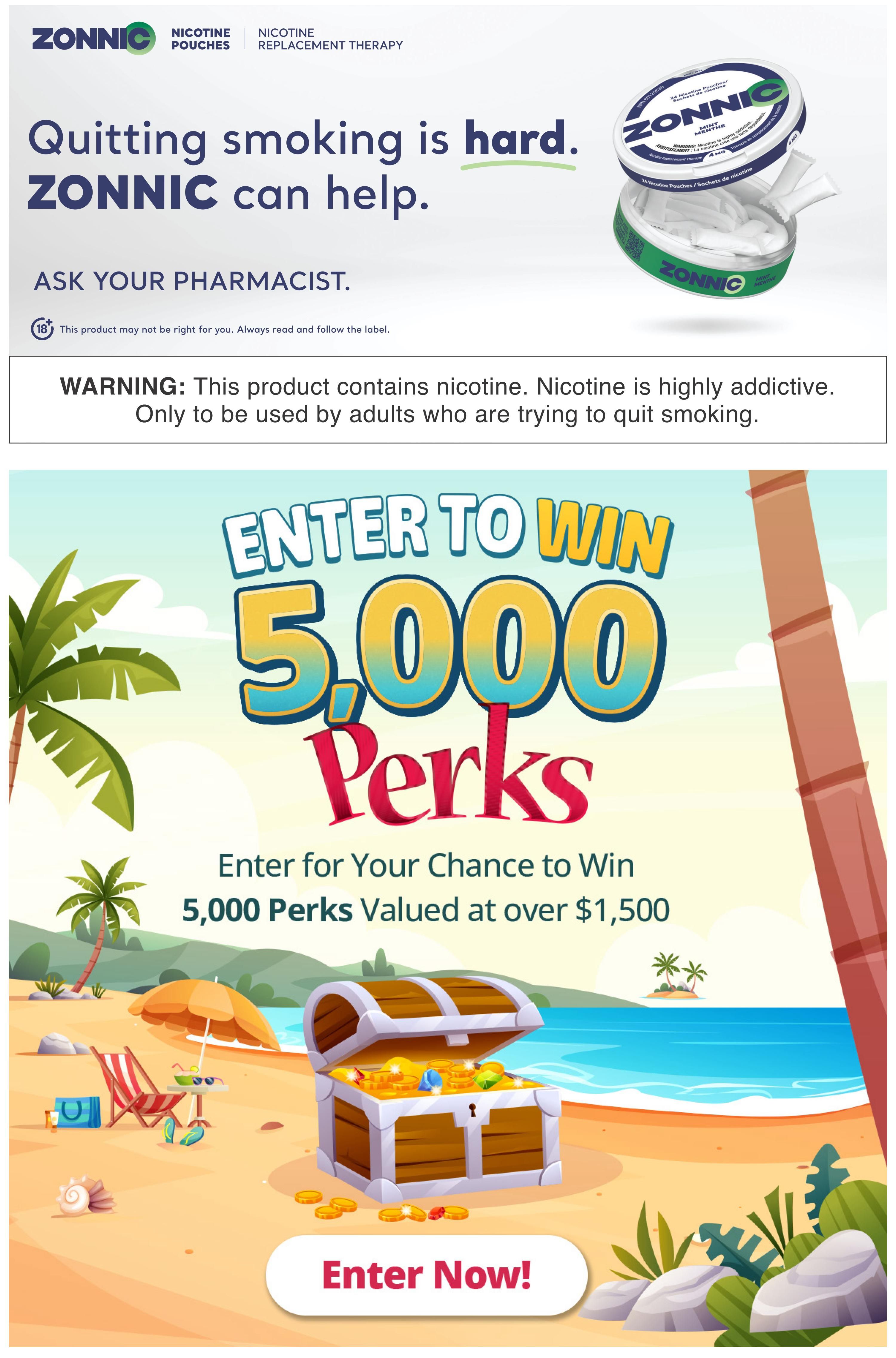 PharmaChoice flyer page 2 features ZONNIC Nicotine Pouches for quitting smoking, with a message to ask your pharmacist. A warning states the product contains nicotine and is highly addictive, intended for adults trying to quit. The page also promotes an 'Enter to Win 5,000 Perks' contest, offering a chance to win perks valued at over $1,500, with an 'Enter Now!' button.