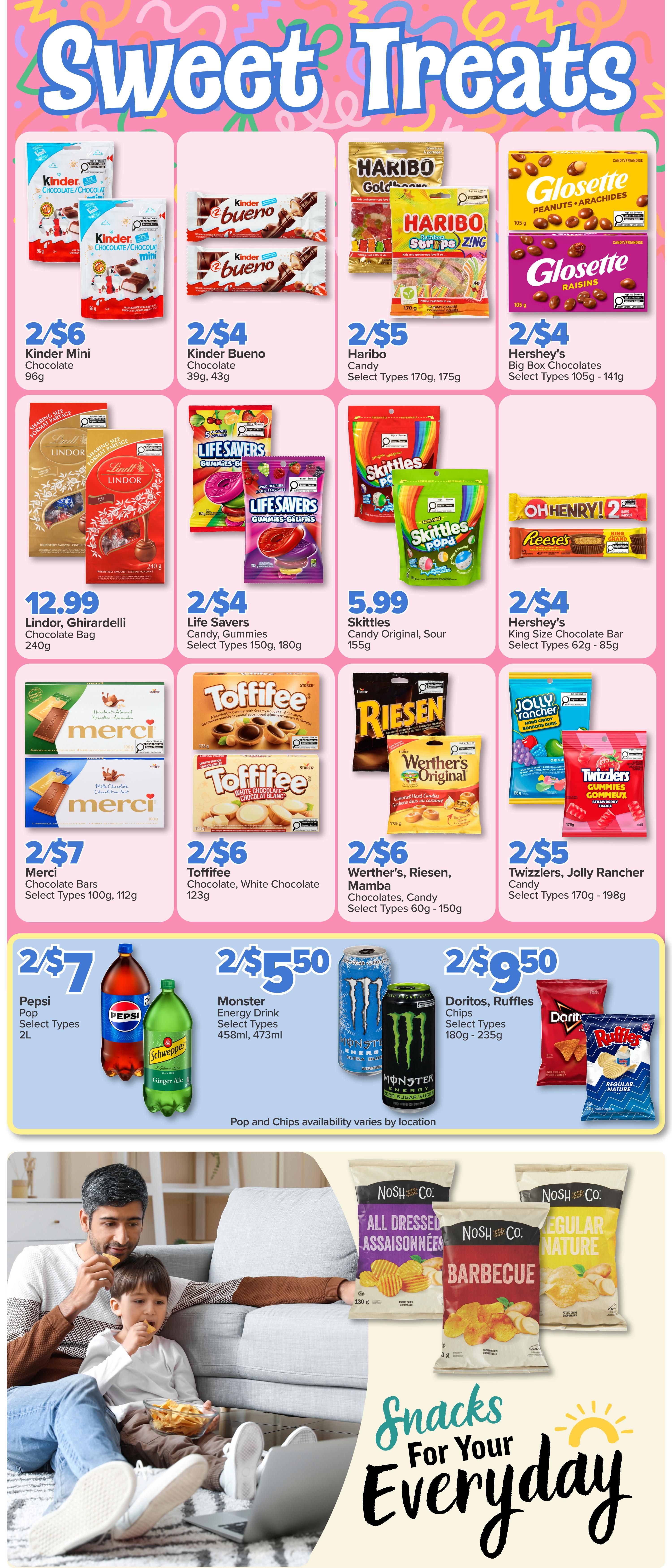 PharmaChoice weekly flyer specials page 6 features 'Sweet Treats' with various candies and chocolates. Offers include 2 for $6 Kinder Mini Chocolate (96g), 2 for $4 Kinder Bueno Chocolate (39g, 43g), 2 for $5 Haribo Candy (Select Types 170g, 175g), and 2 for $4 Hershey's Big Box Chocolates (Select Types 105g - 141g). Also featured are Lindt, Ghirardelli Chocolate Bag (240g) for $12.99, 2 for $4 Life Savers Candy Gummies (Select Types 150g, 180g), Skittles Candy Original, Sour (155g) for $5.99, and 2 for $4 Hershey's King Size Chocolate Bar (Select Types 62g - 85g). More sweet deals include 2 for $7 Merci Chocolate Bars (Select Types 100g, 112g), 2 for $6 Toffifee Chocolate, White Chocolate (123g), and 2 for $6 Werther's, Riesen, Mamba Chocolates, Candy (Select Types 60g - 150g). Beverage and snack options include 2 for $7 Pepsi Pop (Select Types 2L), 2 for $5.50 Monster Energy Drink (Select Types 458ml, 473ml), and 2 for $9.50 Doritos, Ruffles Chips (Select Types 180g - 235g). The bottom section highlights 'Snacks For Your Everyday' with Nosh Co. chips in All Dressed, Barbecue, and Regular Nature varieties, shown with a family enjoying snacks.