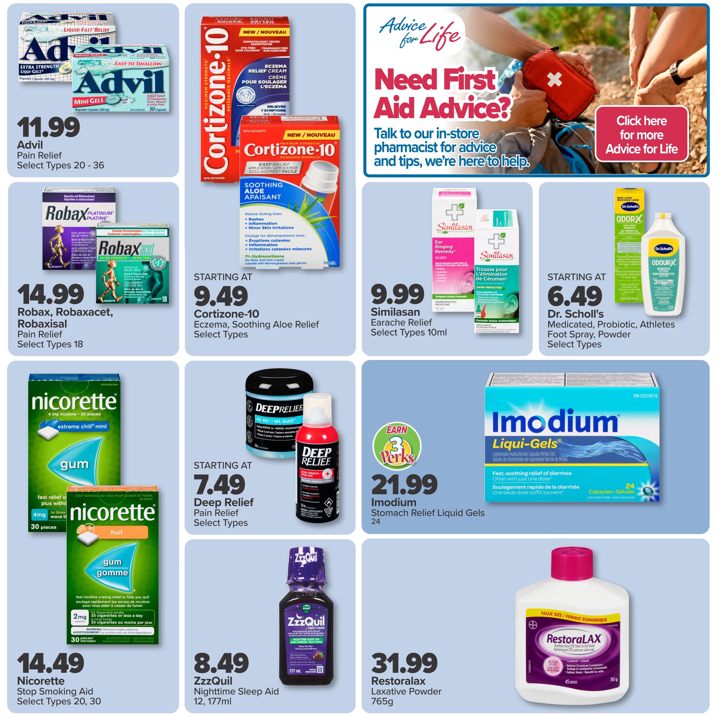 PharmaChoice Weekly Flyer Specials Page 3. Featured products include Advil Pain Relief Mini-Gels for $11.99. Robax Platinum and Robaxacet Pain Relief Caplets are available for $14.99. Nicorette Stop Smoking Aid Gum in Extreme Chill Mint and Fruit flavours, 4mg or 2mg, 30 pieces, is priced at $14.49. Cortizone-10 Eczema Soothing Aloe Relief Cream is starting at $9.49. Deep Relief Pain Relief Ice Gel and Spray are starting at $7.49. ZzzQuil Nighttime Sleep Aid Liquid, 177ml, is $8.49. Similasan Ear Ringing Remedy and other Earache Medicine are available for $9.99. Dr. Scholl's Medicated, Probiotic, Athletes Foot Spray and Powder are starting at $6.49. Imodium Stomach Relief Liquid Gels, 24 capsules, are $21.99. RestoraLAX Laxative Powder, 765g, is $31.99. The page also features an 'Advice for Life' section encouraging customers to talk to their in-store pharmacist for advice and tips.