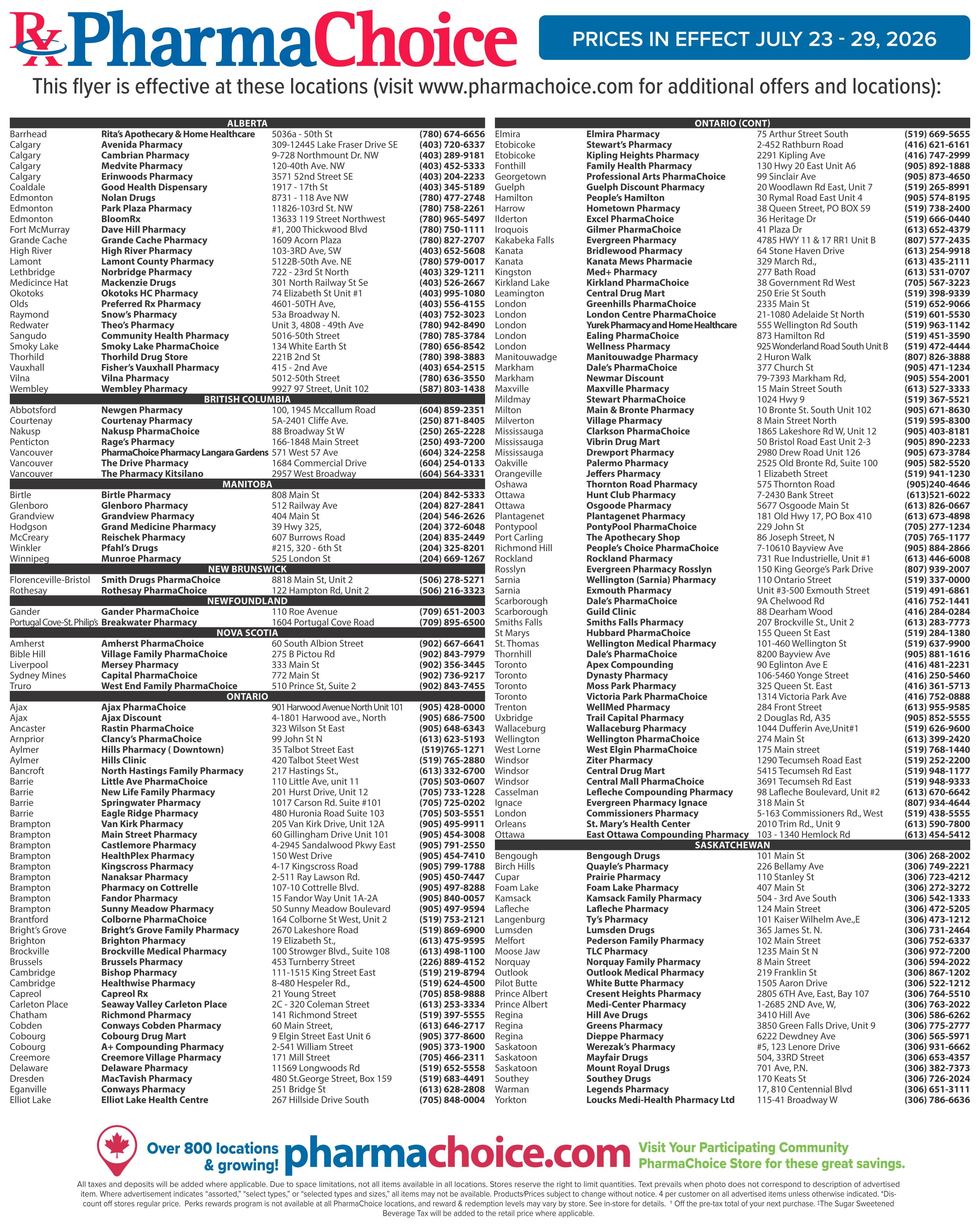 PharmaChoice Weekly Flyer Specials, Page 6. This flyer is effective July 23 - 29, 2026. This page lists PharmaChoice locations across Canada, including Alberta, British Columbia, Manitoba, New Brunswick, Newfoundland, Nova Scotia, Ontario, and Saskatchewan. Each listing includes the pharmacy name, address, and phone number. Examples include Rita's Apothecary & Home Healthcare in Alberta, Newgen Pharmacy in British Columbia, Birtle Pharmacy in Manitoba, Smith's Drugs Pharmacy in New Brunswick, Gander PharmChoice in Newfoundland, Amherst Pharmacy in Nova Scotia, and numerous locations in Ontario and Saskatchewan such as Ajax PharmChoice, Brampton PharmChoice, and Saskatoon PharmChoice. The bottom of the page features the PharmaChoice logo and website, with a message about over 800 locations and great savings. It also includes a disclaimer about prices, quantities, and potential variations.