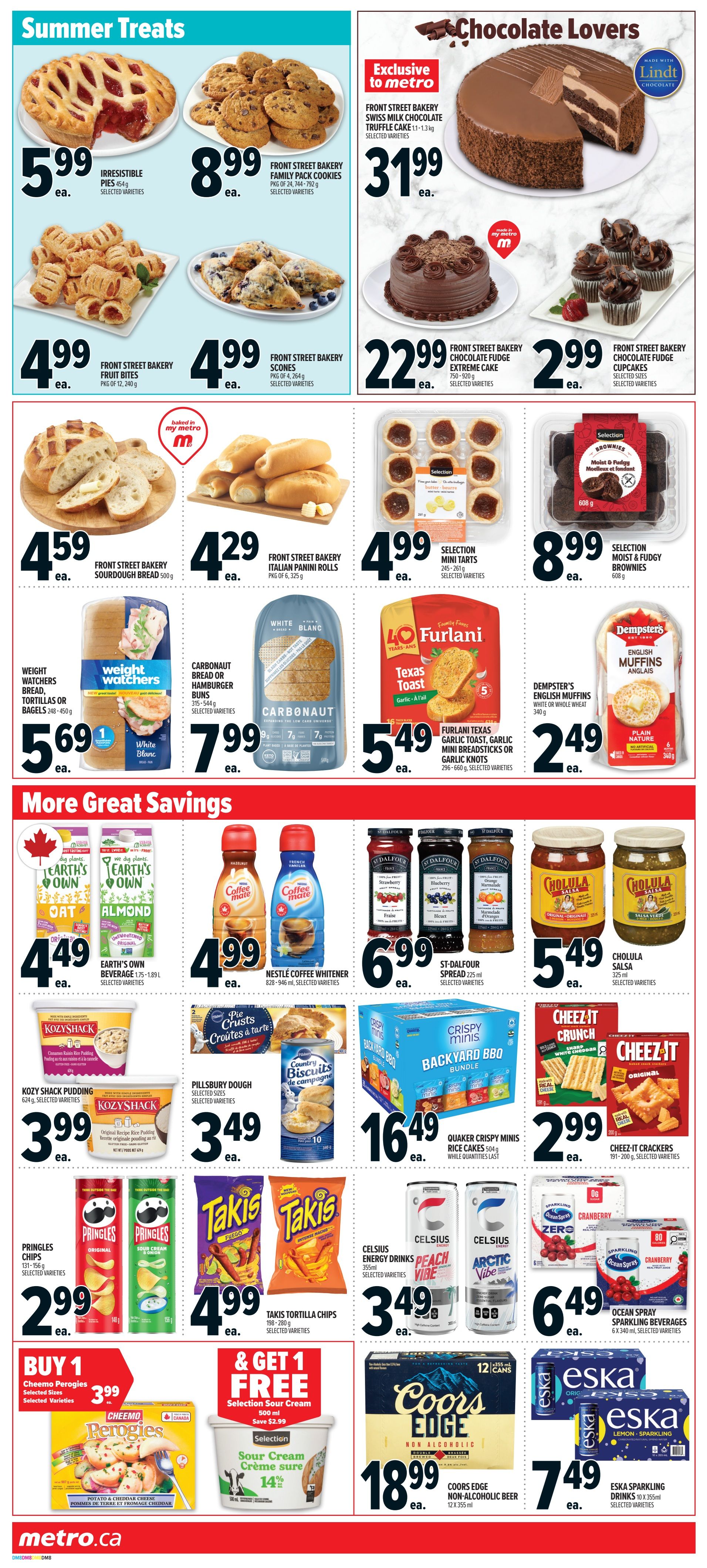 Metro Ontario weekly flyer specials, page 9. Features 'Summer Treats' with Irresistible Pies for $5.99, Front Street Bakery Family Pack Cookies for $8.99, Front Street Bakery Fruit Bites for $4.99, and Front Street Bakery Scones for $4.99. Also includes Front Street Bakery Sourdough Bread for $4.59, Front Street Bakery Italian Panini Rolls for $4.29, Selection Mini Tarts for $4.99, and Selection Moist & Fudgy Brownies for $8.99. The 'Chocolate Lovers' section showcases a Front Street Bakery Swiss Milk Chocolate Truffle Cake for $31.99 and a Front Street Bakery Chocolate Fudge Extreme Cake for $22.99, plus Front Street Bakery Chocolate Fudge Cupcakes for $2.99. Other bakery items include Weight Watchers Bread, Tortillas or Bagels for $5.69, and Carbonaut Bread or Hamburger Buns for $7.99. Furlani Texas Toast Garlic, Texas Garlic Mini Breadsticks or Garlic Knots are $5.49, and Dempster's English Muffins are $2.49. 'More Great Savings' include Earth's Own Beverage (Oat or Almond) for $4.49, Nestle Coffee Whitener for $4.99, St-Dalfour Spread for $6.99, and Cholula Salsa for $5.49. Also featured are Kozy Shack Pudding for $3.99, Pillsbury Dough for $3.49, Quaker Crispy Minis Rice Cakes for $16.49, and Cheez-It Crackers for $2.99. Pringles Chips are $2.99, and Takis Tortilla Chips are $4.99. Celsius Energy Drinks are $3.49, and Ocean Spray Sparkling Beverages are $6.49. Special offers include Buy 1 Cheemo Perogies for $3.99 and Get 1 Free Selection Sour Cream (500 ml). Coors Edge Non-Alcoholic Beer is $18.99, and Eska Sparkling Drinks are $7.49.