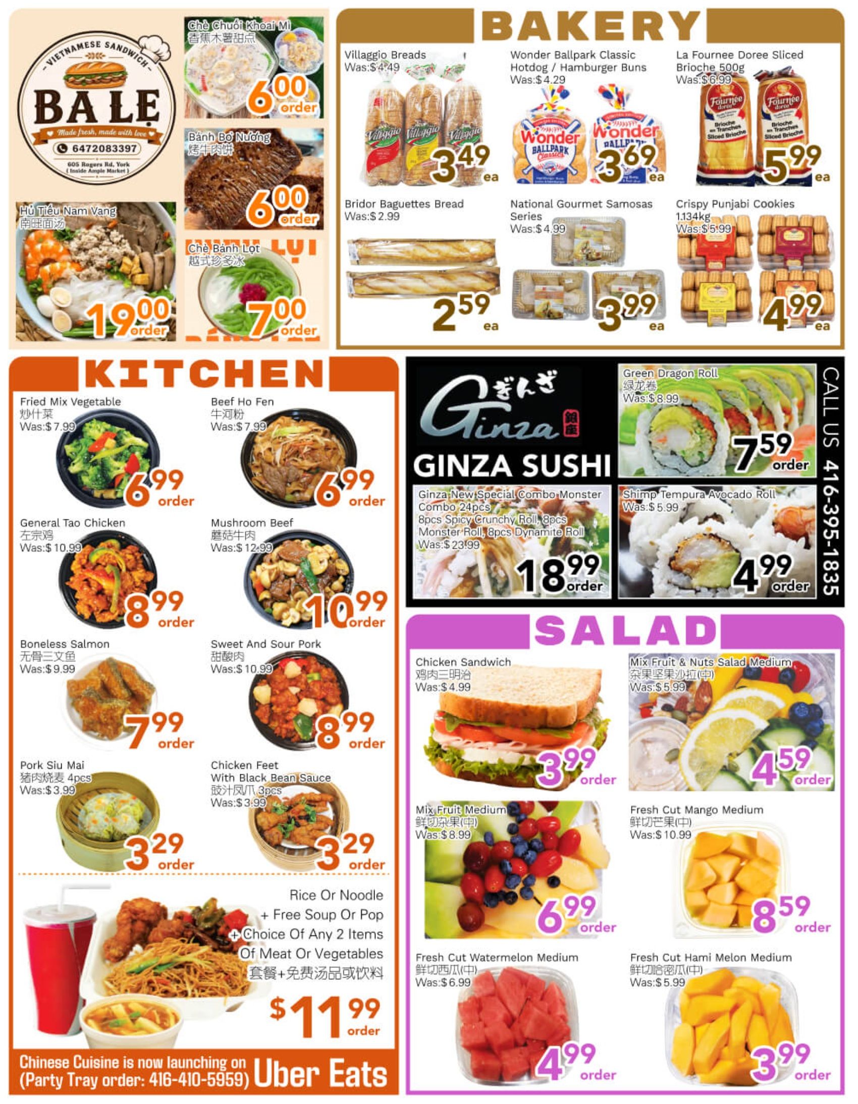 Ample Food Market Toronto York Store weekly flyer specials page 2. Features a variety of food items including Vietnamese sandwiches from BALE with options like Hủ Tiếu Nam Vang for $19.00 and Chè Bánh Lọt for $7.00. The bakery section offers Villaggio Breads for $3.49, Wonder Ballpark Classic Hotdog/Hamburger Buns for $3.69, Bridor Baguettes for $2.59, La Fournee Doree Sliced Brioche for $5.99, National Gourmet Samosas for $3.99, and Crispy Punjabi Cookies for $4.99. The Kitchen section includes Fried Mix Vegetable for $6.99, Beef Ho Fen for $6.99, General Tao Chicken for $8.99, Mushroom Beef for $10.99, Boneless Salmon for $7.99, and Sweet and Sour Pork for $8.99. Ginza Sushi offers a New Special Combo Monster for $18.99 and Shrimp Tempura Avocado Roll for $4.99. The Salad section features Chicken Sandwich for $3.99, Mix Fruit & Nuts Salad Medium for $4.59, Fresh Cut Watermelon Medium for $4.99, and Fresh Cut Hami Melon Medium for $3.99. Also available is a Rice or Noodle combo with free soup or pop and choice of 2 items of meat or vegetables for $11.99. Chinese Cuisine is now launching on Uber Eats with a party tray order line at 416-410-5959.