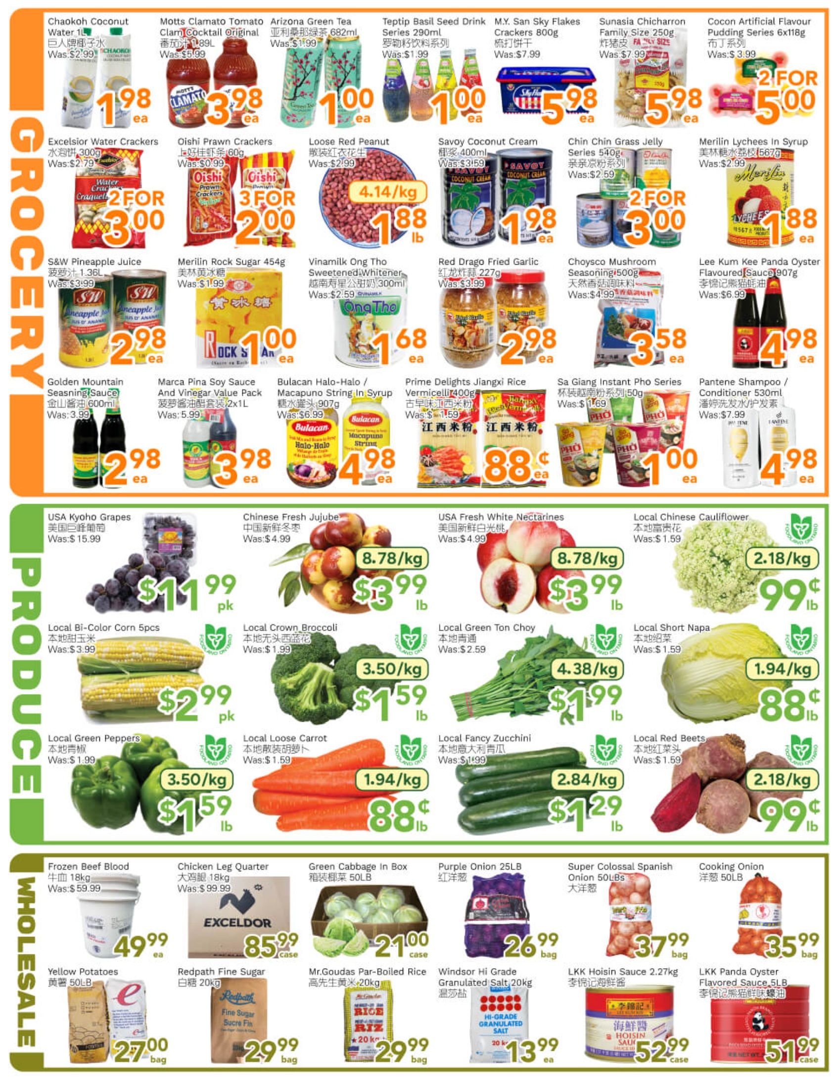 Ample Food Market weekly flyer specials page 3 features a variety of grocery, produce, and wholesale items. In the grocery section, find Chaokoh Coconut Water for $1.98 each, Motts Clamato Tomato Cocktail Original for $3.98 each, Arizona Green Tea for $1.00 each, Teptlip Basil Seed Drink for $1.00 each, M.Y. San Sky Flakes Crackers 800g for $5.98 each, and Sunasia Chicharon Family Size 250g for $5.98 each. Also available are Coconi Artificial Flavour Pudding Series 6x118g for 2 for $5.00. Other grocery deals include Excelsior Water Crackers for 2 for $3.00, Oishi Prawn Crackers for 3 for $2.00, Loose Red Peanut for $1.88 lb, Savory Coconut Cream for $1.98 each, Chin Chin Grass Jelly for 2 for $3.00, and Merilin Lychees in Syrup for $1.88 each. Additionally, discover S&W Pineapple Juice for $2.98 each, Merlin Rock Sugar 454g for $1.00 each, Vinamilk Ong Tho Sweetened Whitener 300ml for $1.68 each, Red Drago Fried Garlic 227g for $2.98 each, Choysco Mushroom Seasoning 500g for $3.58 each, and Lee Kum Kee Panda Oyster Flavoured Sauce 907g for $4.98 each. The produce section offers USA Kyohho Grapes for $11.99 pk, Chinese Fresh Jujube for $3.99 lb, USA Fresh White Nectarines for $3.99 lb, and Local Chinese Cauliflower for $0.99 lb. Also featured are Local Bi-Color Corn 5pcs for $2.99 pk, Local Crown Broccoli for $1.59 lb, Local Green Ton Choy for $1.99 lb, and Local Short Napa for $0.88 lb. More produce deals include Local Green Peppers for $1.59 lb, Local Loose Carrot for $0.88 lb, Local Fancy Zucchini for $1.29 lb, and Local Red Beets for $0.99 lb. The wholesale section includes Frozen Beef Blood 18kg for $49.99 ea, Chicken Leg Quarter 18kg for $85.99 case, Green Cabbage in Box 50LB for $21.00 case, and Purple Onion 25LB for $26.99 bag. Other wholesale items are Yellow Potatoes 50LB for $27.00 bag, Redpath Fine Sugar 20kg for $29.99 bag, Mr. Goudas Par-Boiled Rice 20kg for $29.99 bag, Windsor Hi Grade Granulated Salt 20kg for $13.99 ea, LKK Hoisin Sauce 2.27kg for $52.99 case, and LKK Panda Oyster Flavored Sauce 5LB for $51.99 case.